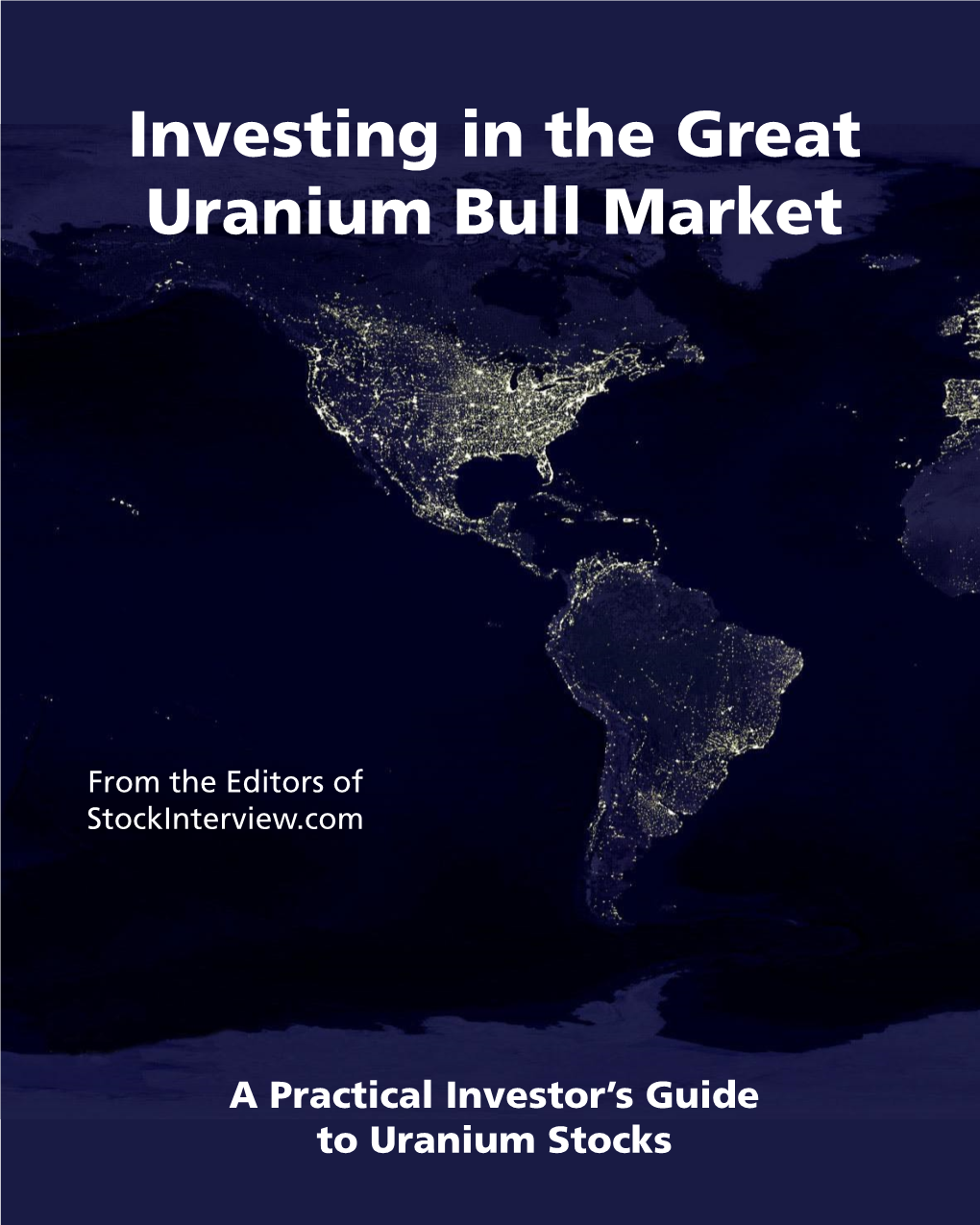 Investing in the Great Uranium Bull Market