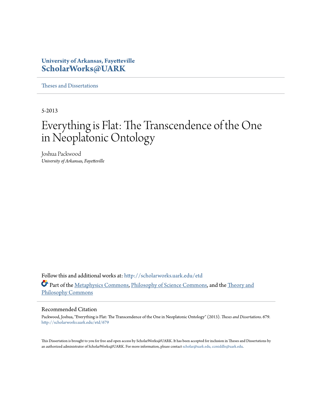 Everything Is Flat: the Transcendence of the One in Neoplatonic Ontology Everything Is Flat: the Transcendence of the One in Neoplatonic Ontology