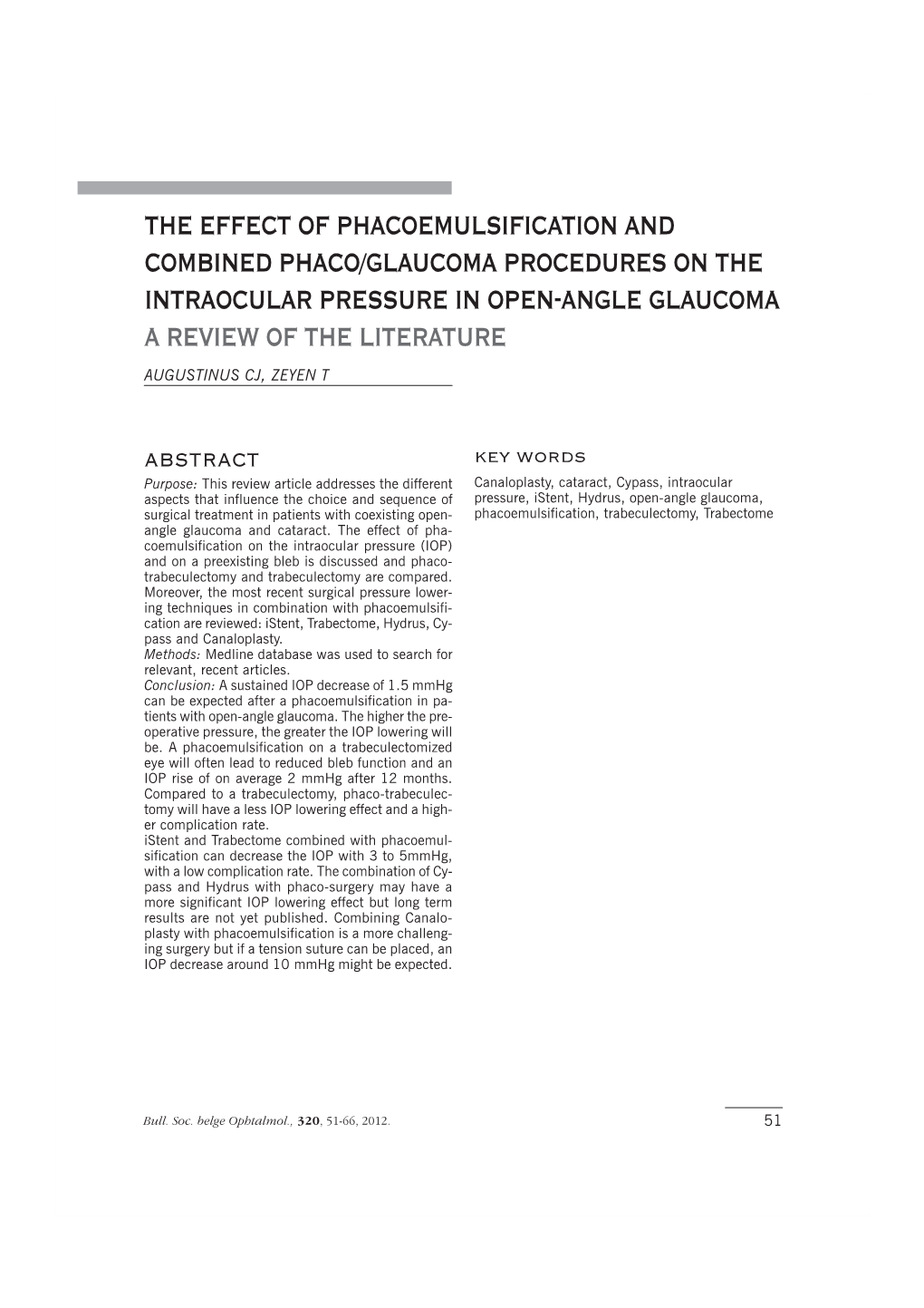 The Effect of Phacoemulsification and Combined Phaco/Glaucoma Procedures on the Intraocular Pressure in Open-Angle Glaucoma a Review of the Literature