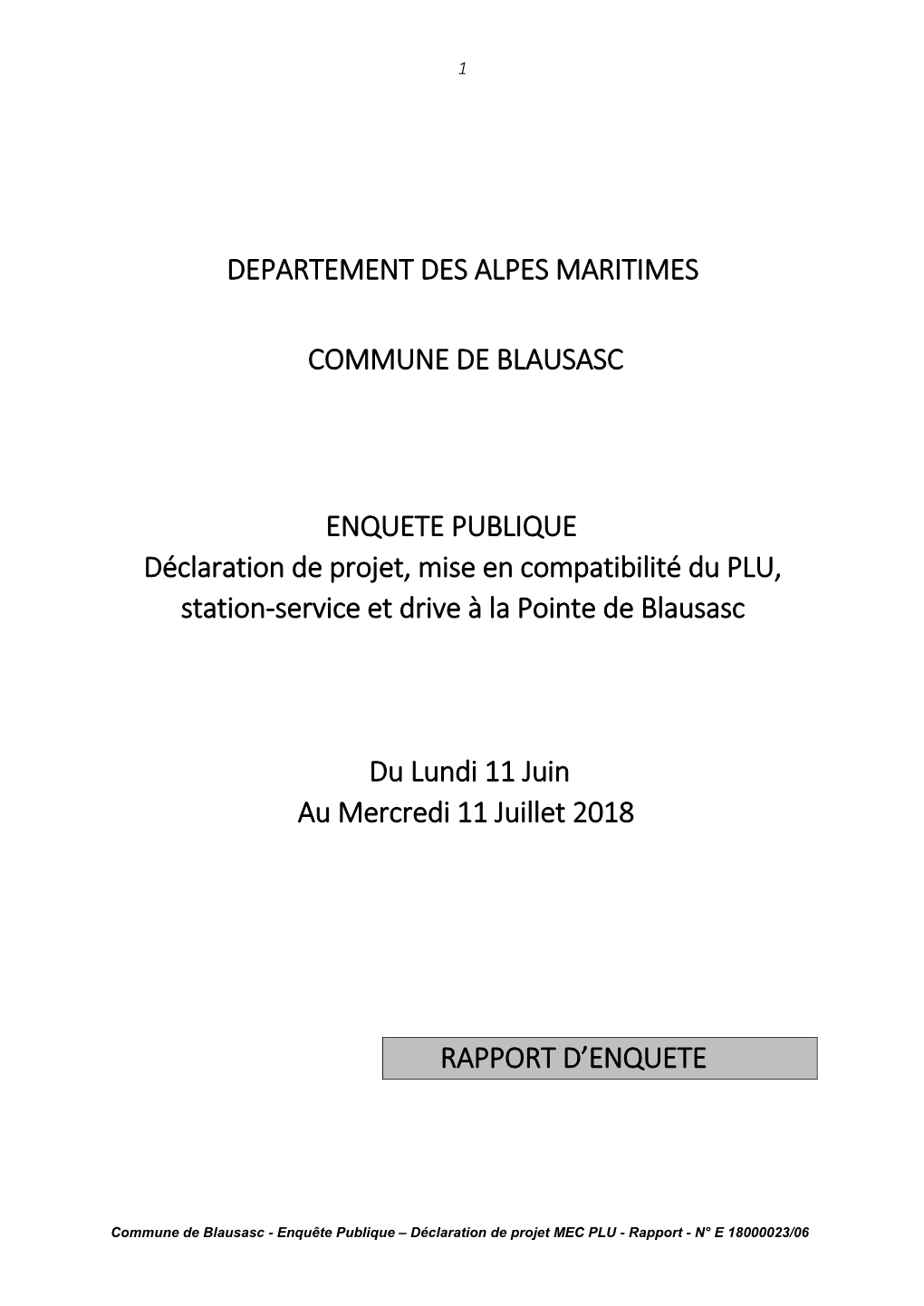 DEPARTEMENT DES ALPES MARITIMES COMMUNE DE BLAUSASC ENQUETE PUBLIQUE Déclaration De Projet, Mise En Compatibilité Du PLU, S