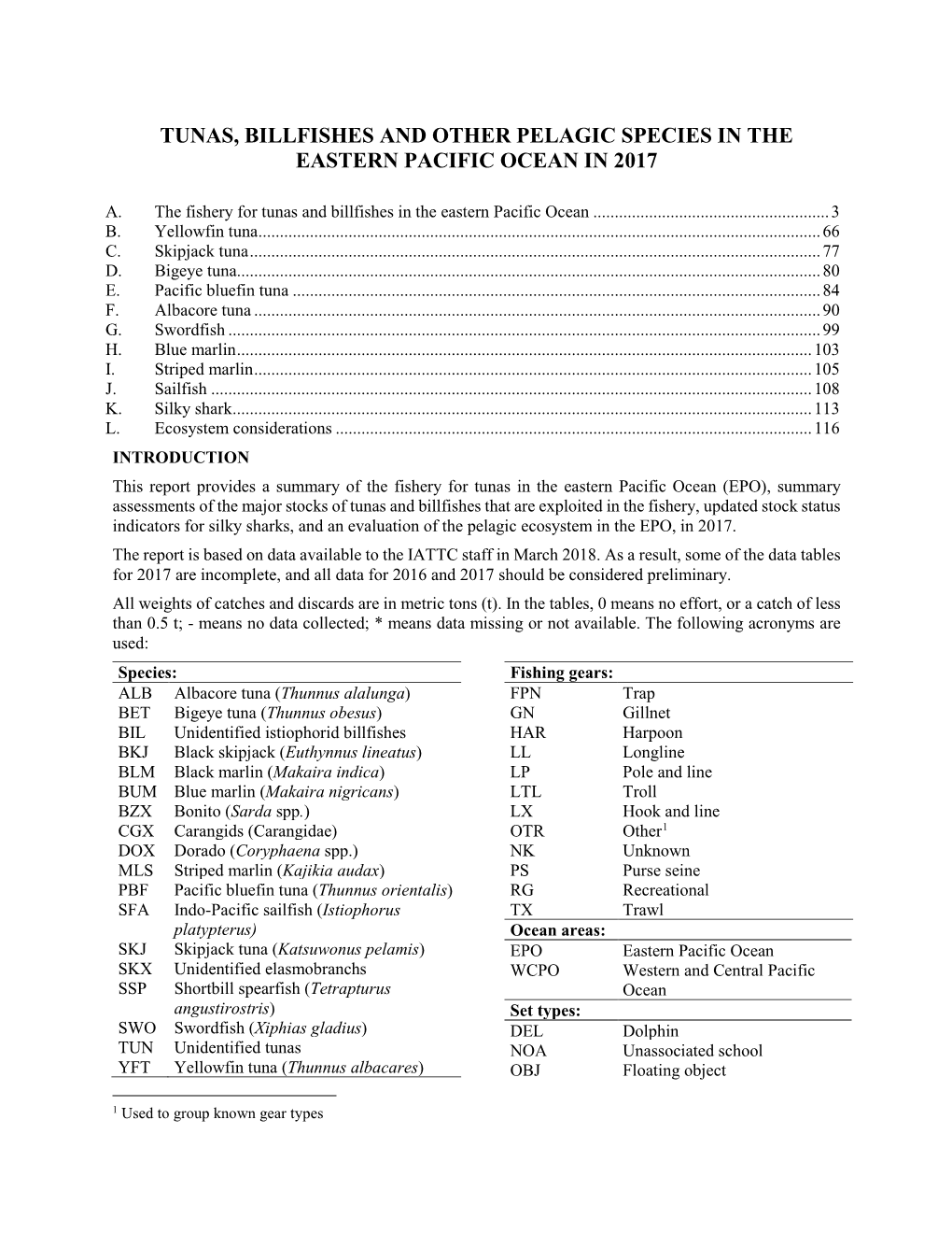 IATTC-93-01 EN the Fishery and Status of the Stocks 2017