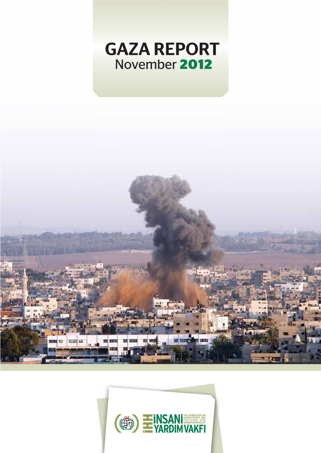 GAZA REPORT November 2012 II Gaza Report November 2012 Gaza Report November 2012 1
