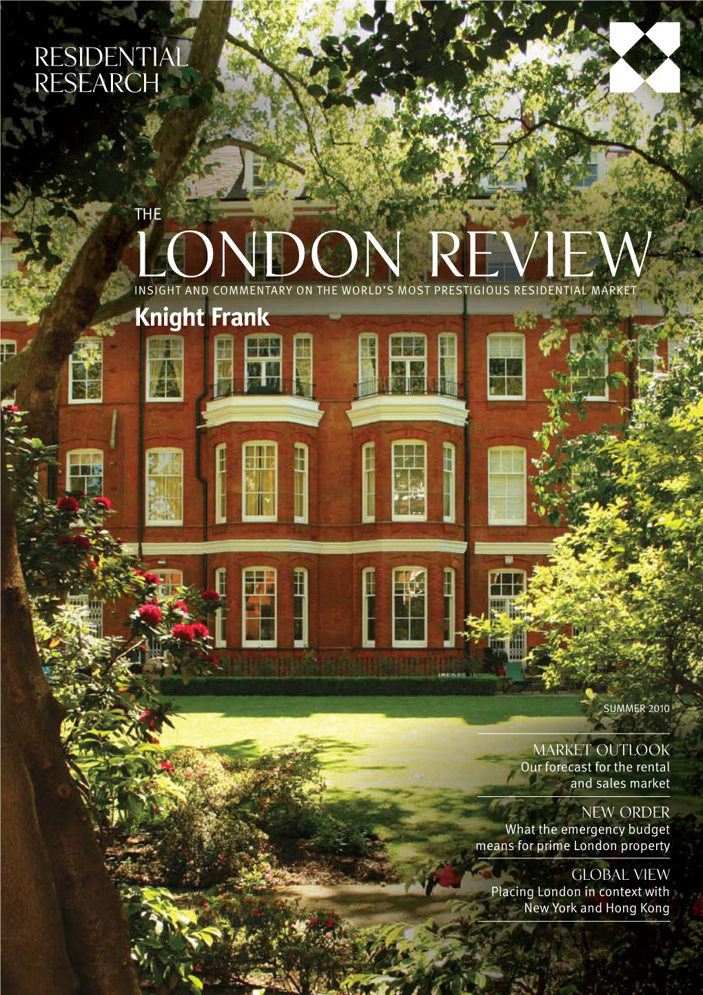 London Review Insight and Commentary on the World’S Most Prestigious Residential Market