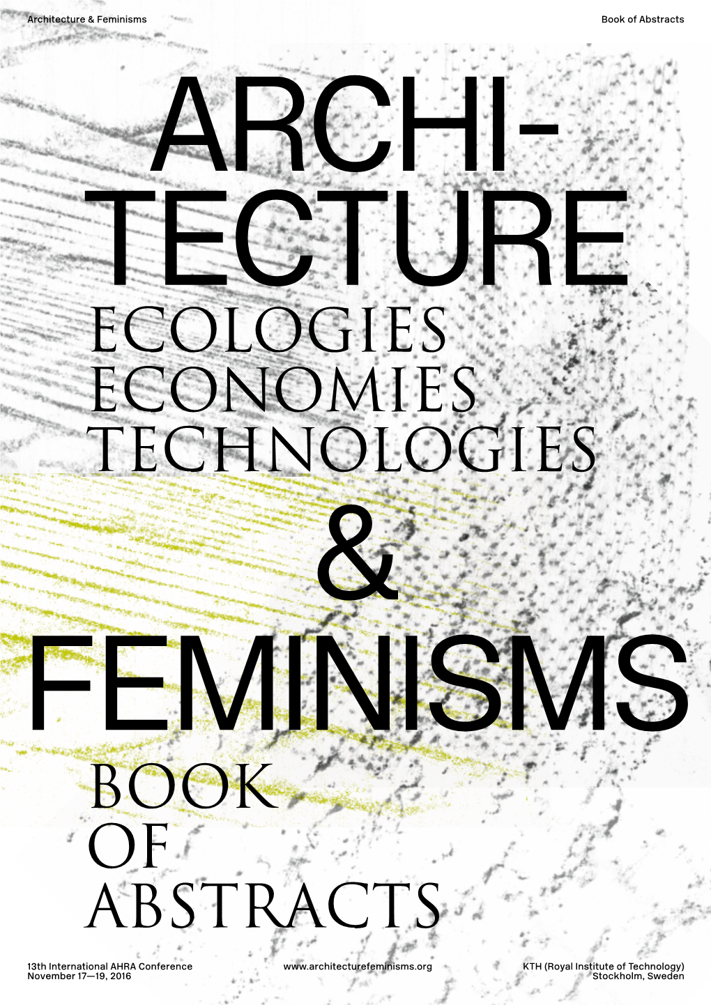 Ecologies Economies Technologies Book of Abstracts