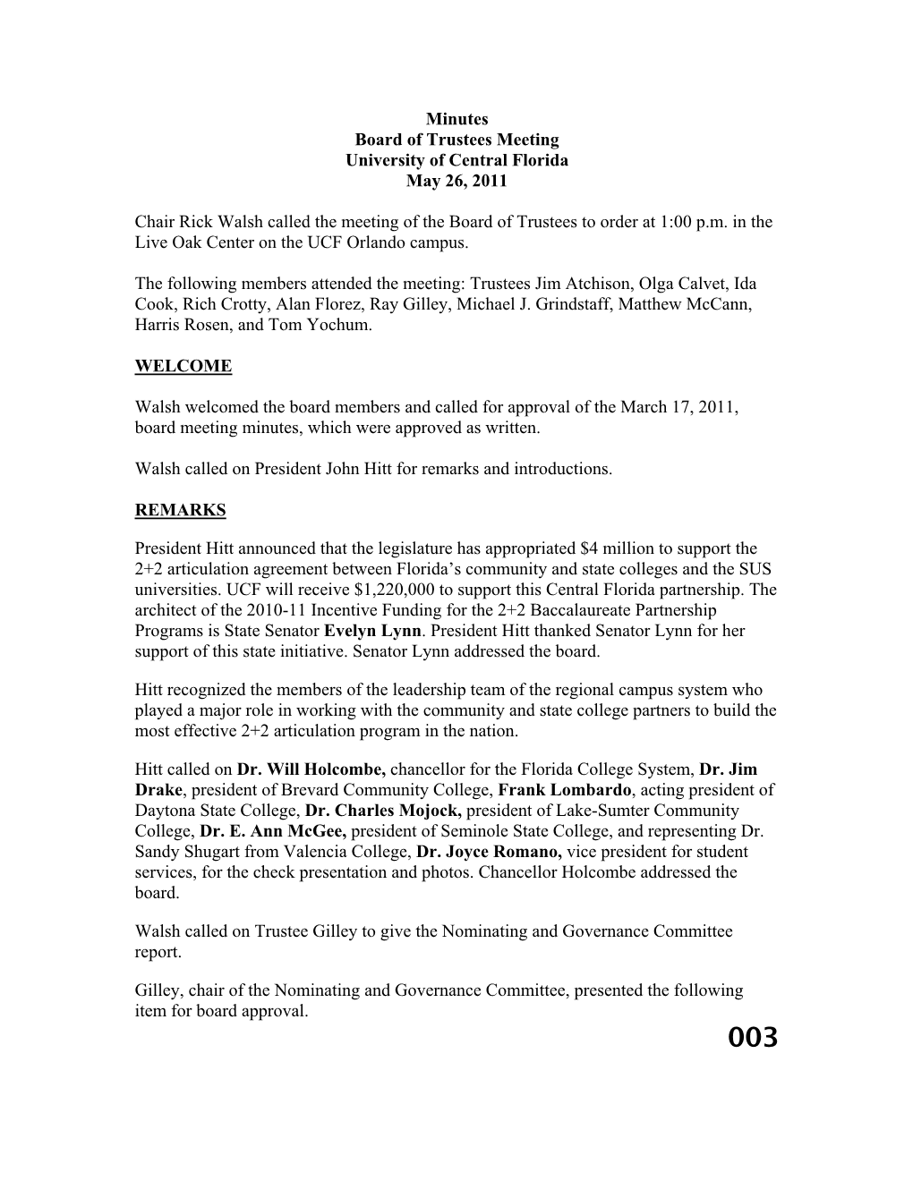 Minutes Board of Trustees Meeting University of Central Florida May 26, 2011 Chair Rick Walsh Called the Meeting of the Board Of