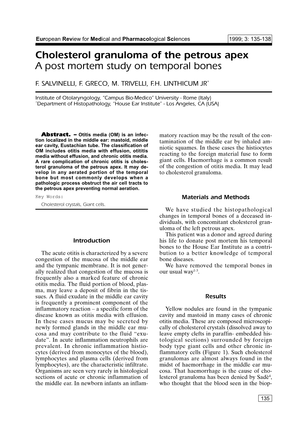 Cholesterol Granuloma of the Petrous Apex a Post Mortem Study on Temporal Bones