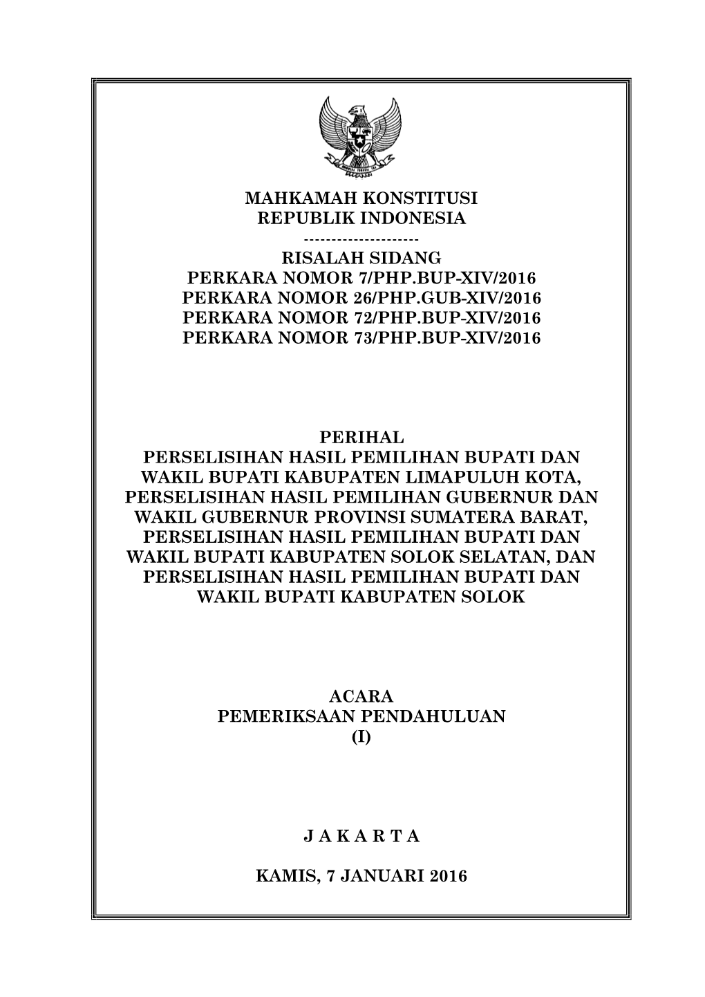 Mahkamah Konstitusi Republik Indonesia !!!!!!!!!!!!!!!!!!!!! Risalah