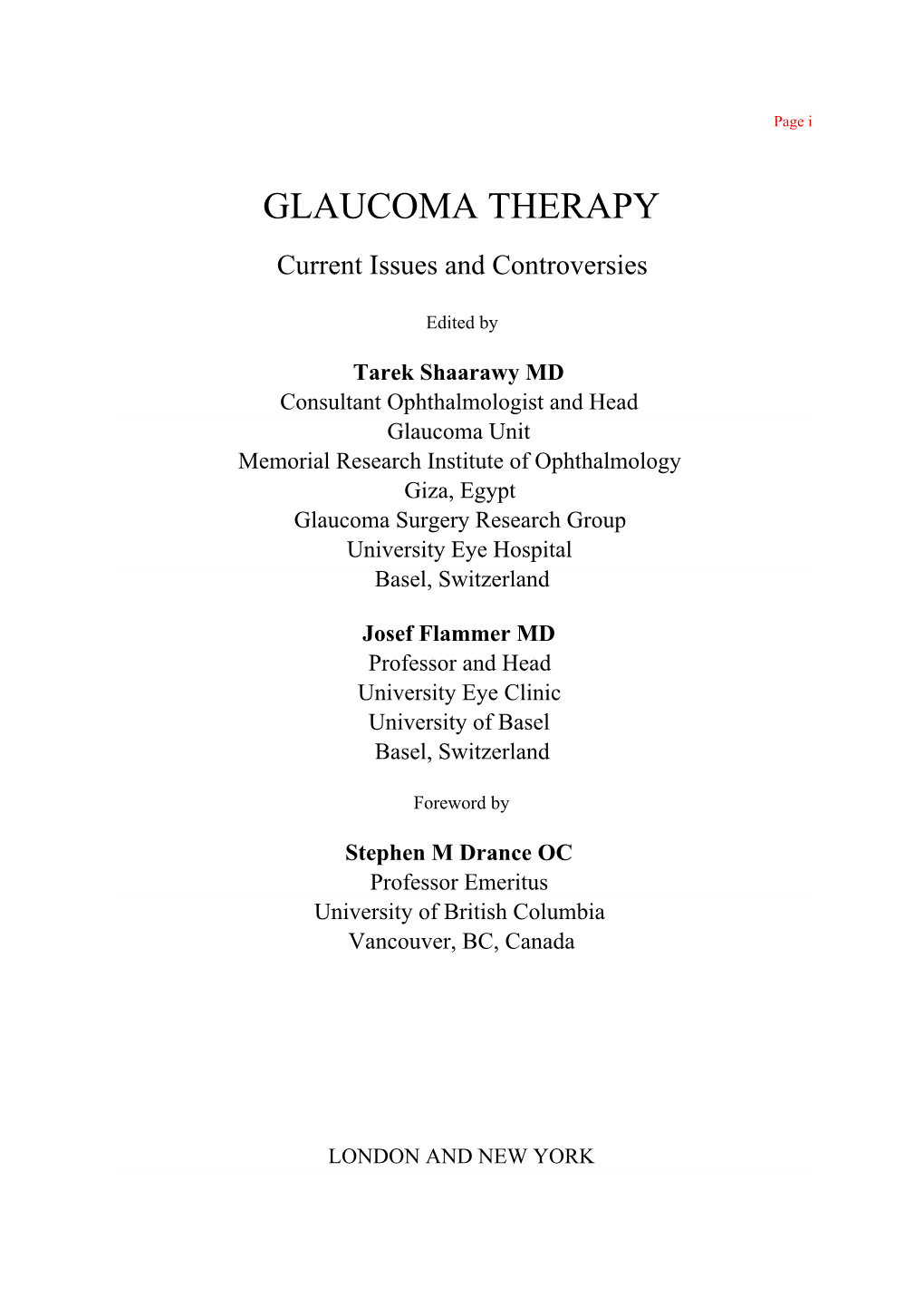 GLAUCOMA THERAPY Current Issues and Controversies