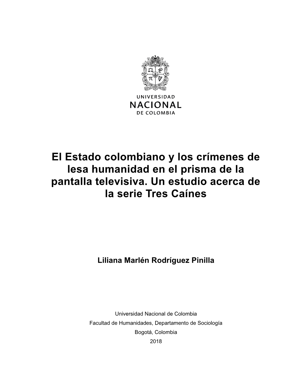 El Estado Colombiano Y Los Crímenes De Lesa Humanidad En El Prisma De La Pantalla Televisiva