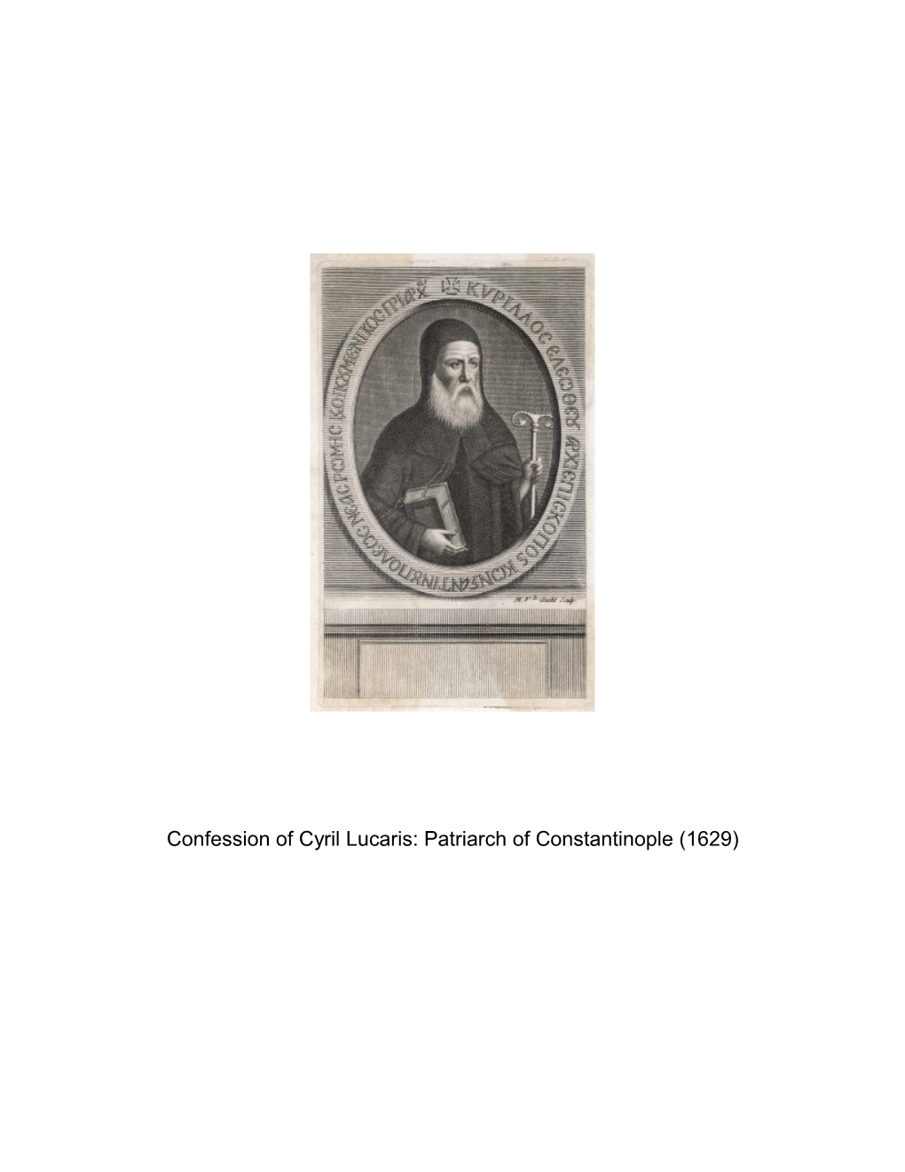 Confession of Cyril Lucaris: Patriarch of Constantinople (1629)