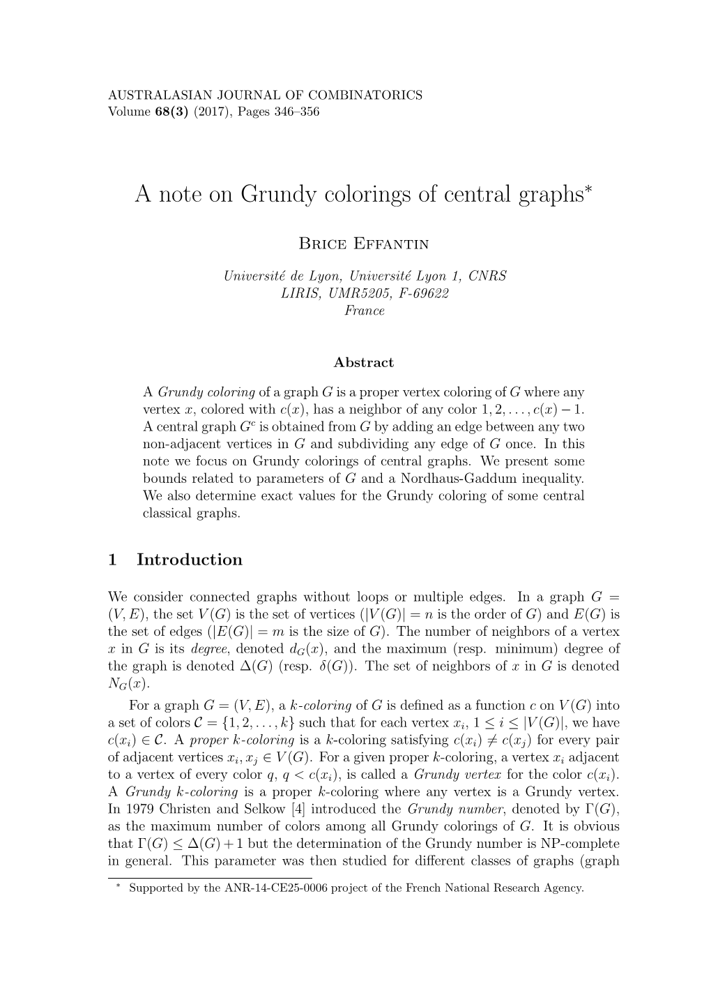 A Note on Grundy Colorings of Central Graphs∗