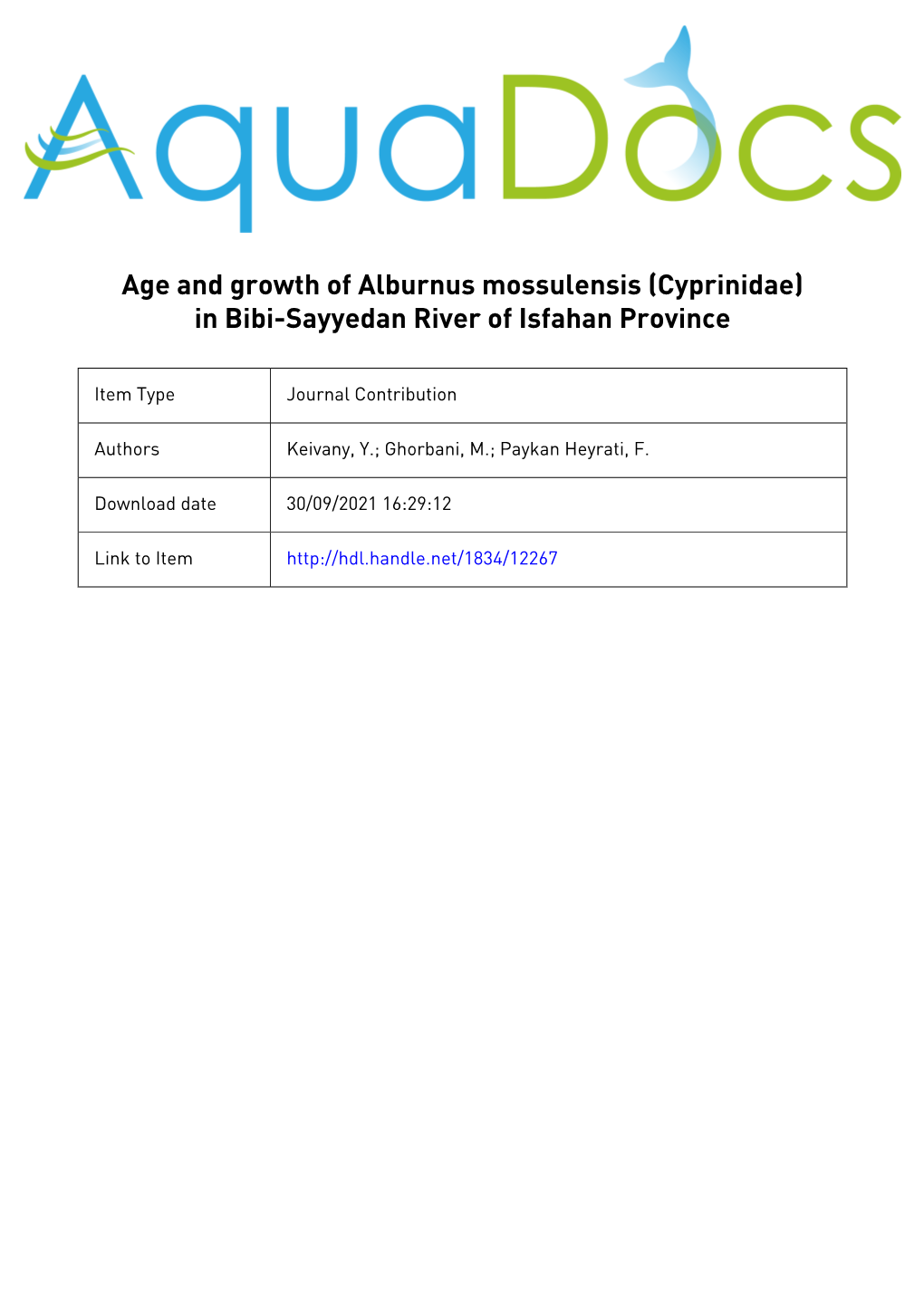 Age and Growth of Alburnus Mossulensis (Cyprinidae) in Bibi-Sayyedan River of Isfahan Province