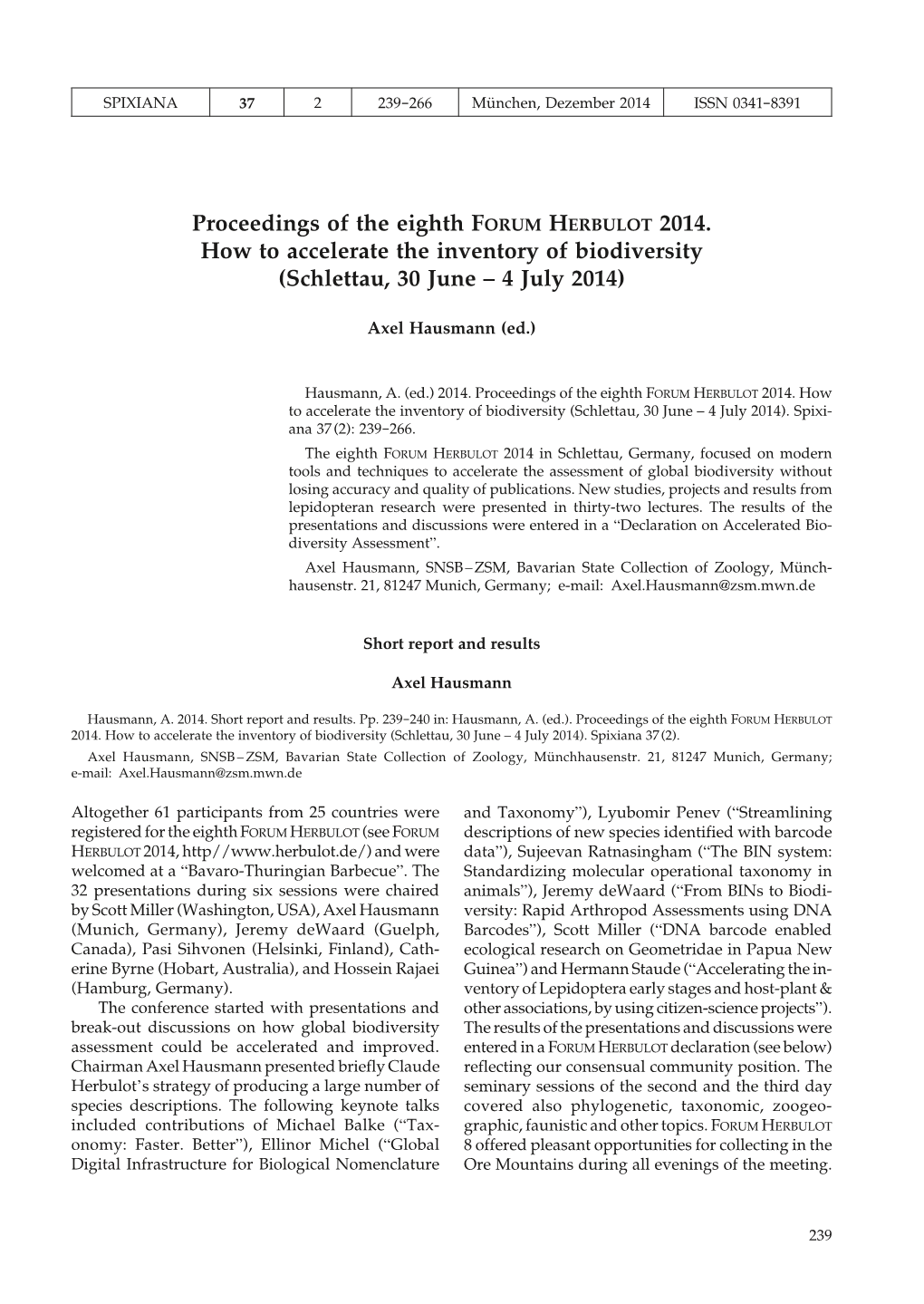 Proceedings of the Eighth FORUM HERBULOT 2014. How to Accelerate the Inventory of Biodiversity (Schlettau, 30 June – 4 July 2014)