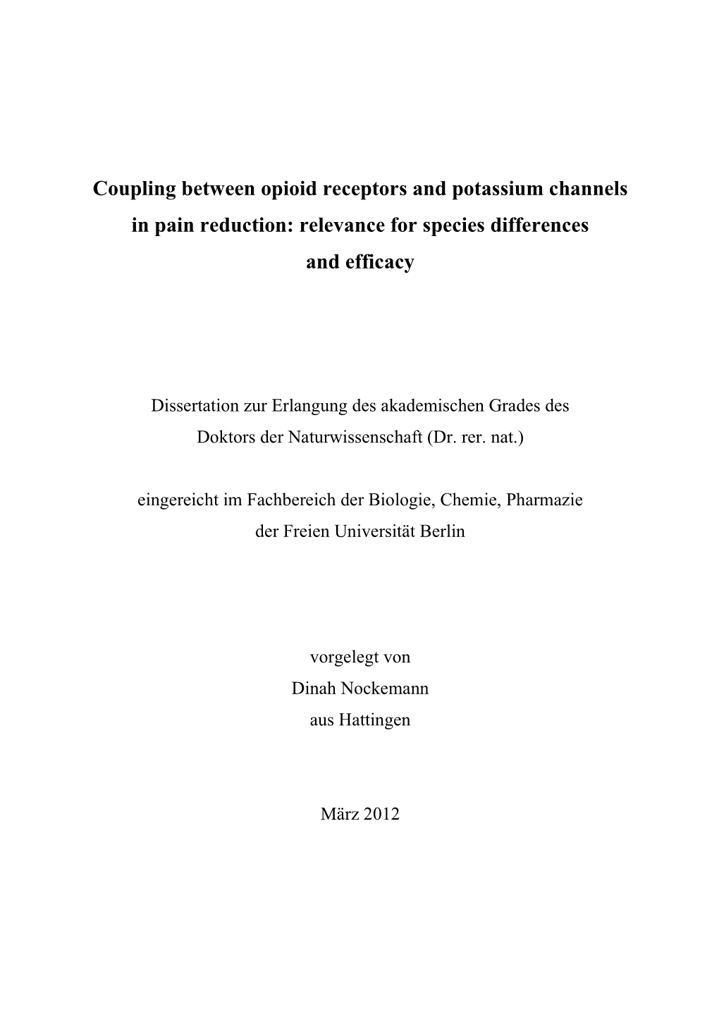 Coupling Between Opioid Receptors and Potassium Channels in Pain Reduction: Relevance for Species Differences and Efficacy