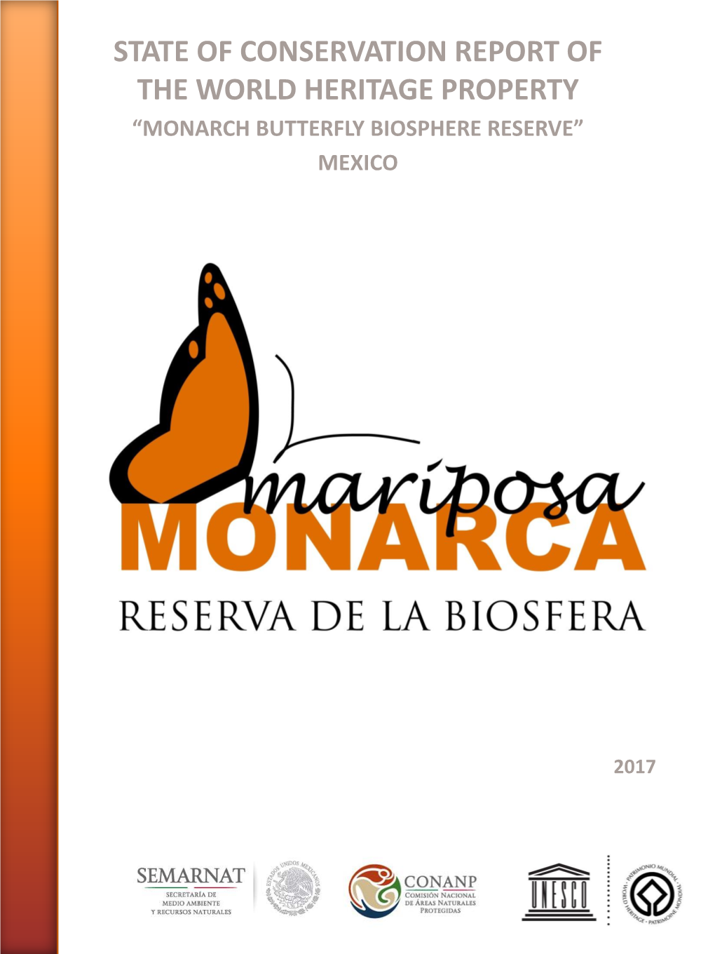 State of Conservation Report of the World Heritage Property “Monarch Butterfly Biosphere Reserve” Mexico