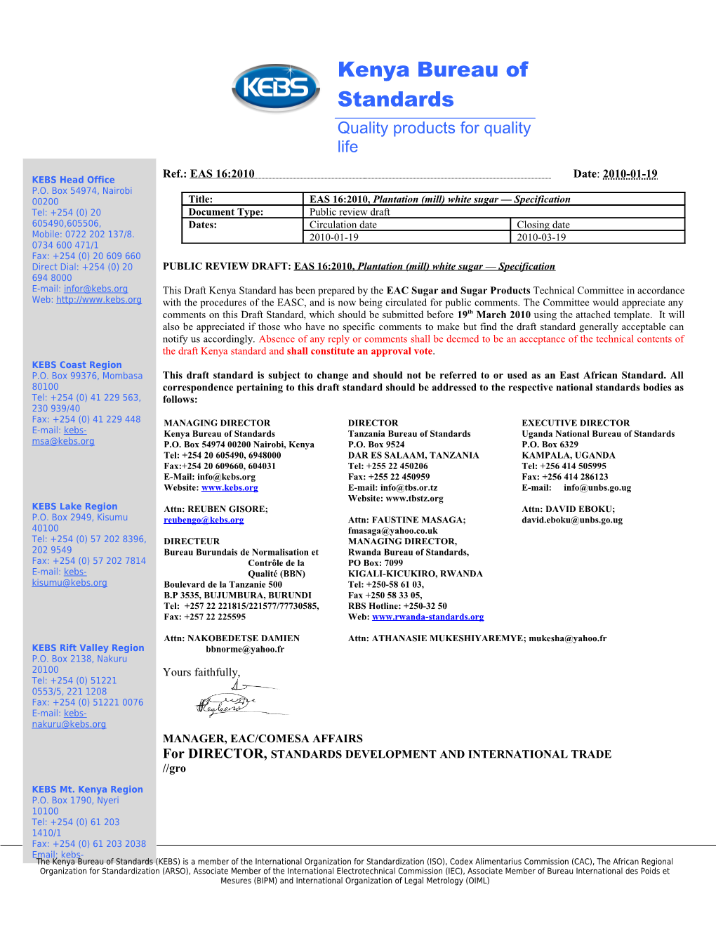 Number and Title of Draft Standard: EAS 16:2010, Plantation (Mill) White Sugar Specification