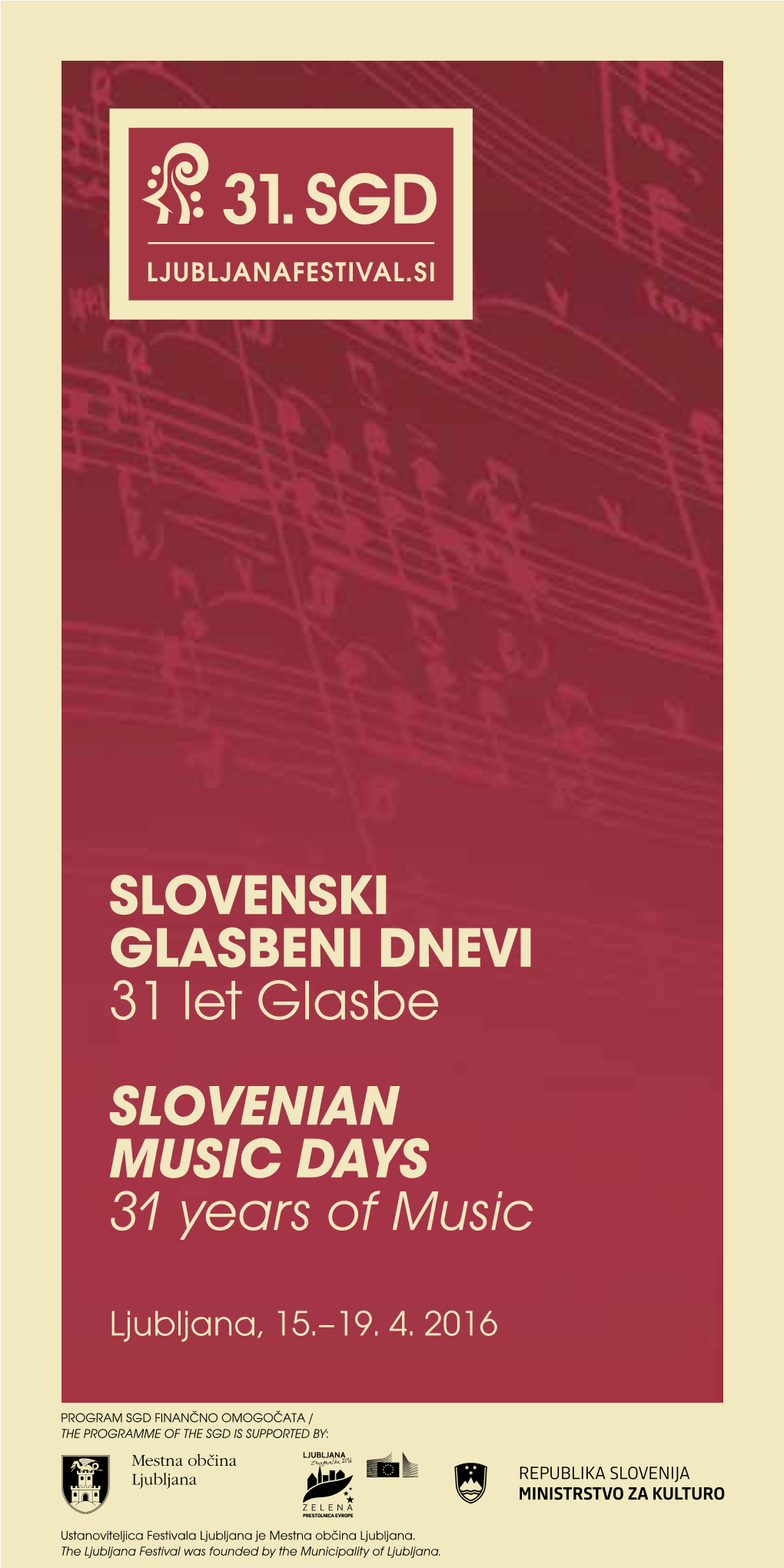SLOVENSKI GLASBENI DNEVI 31 Let Glasbe SLOVENIAN MUSIC DAYS 31 Years of Music