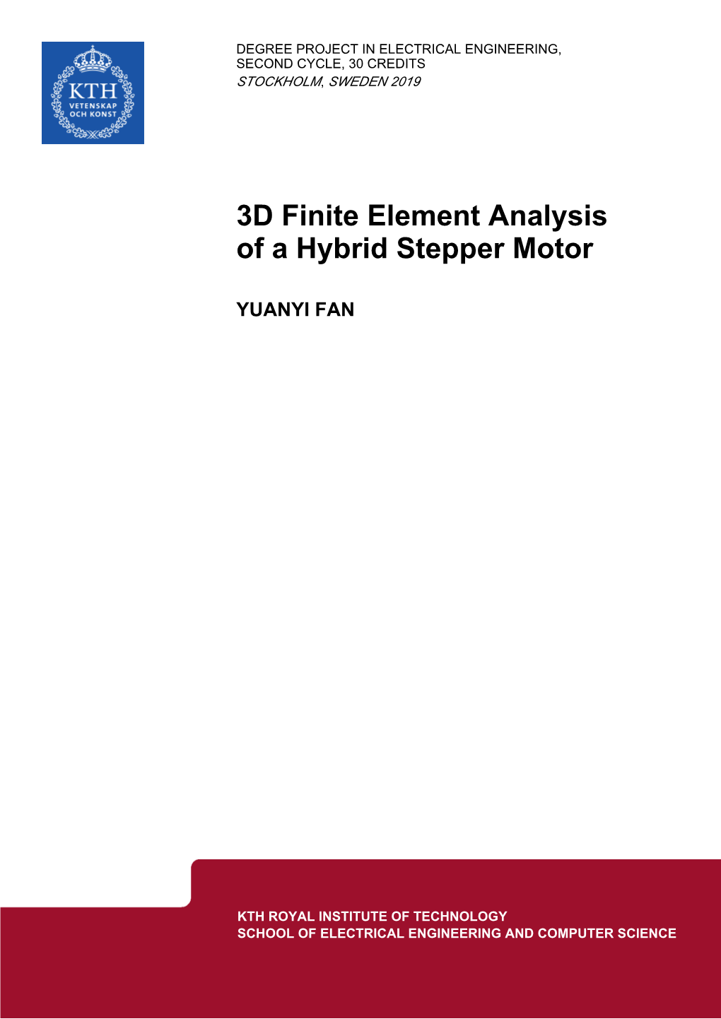 3D Finite Element Analysis of a Hybrid Stepper Motor