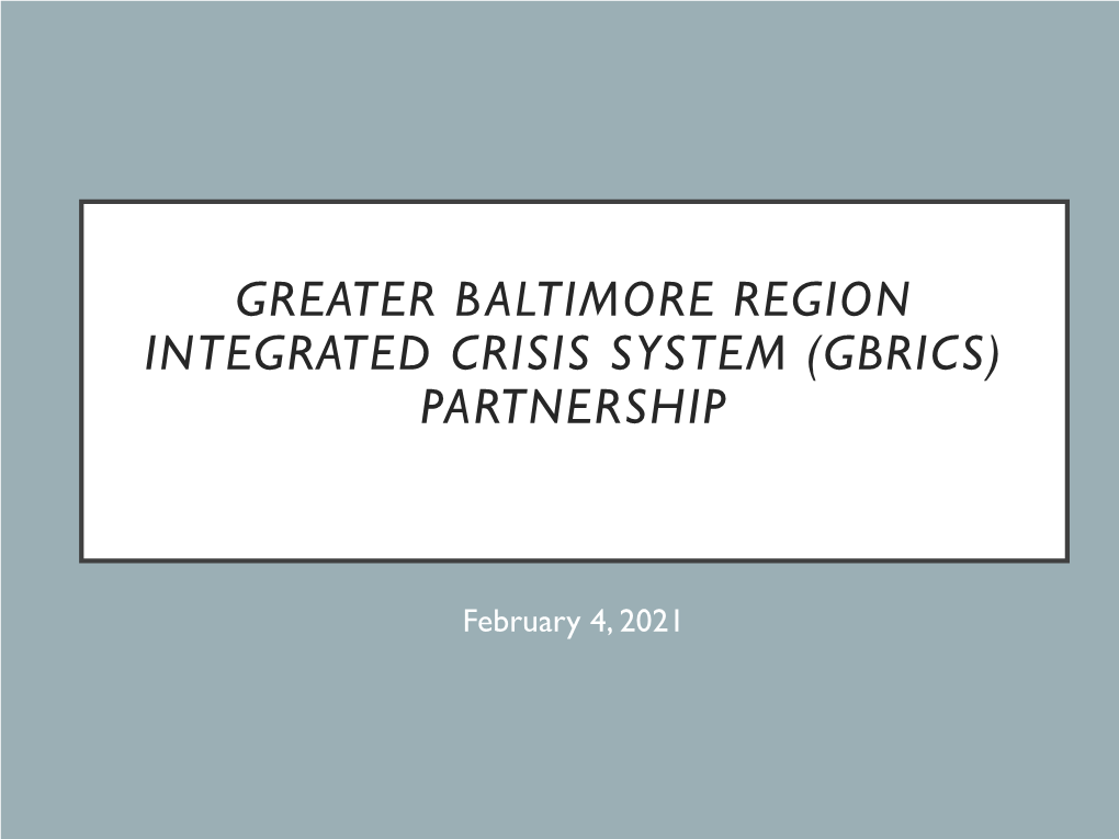 Greater Baltimore Region Integrated Crisis System Monthly Forum
