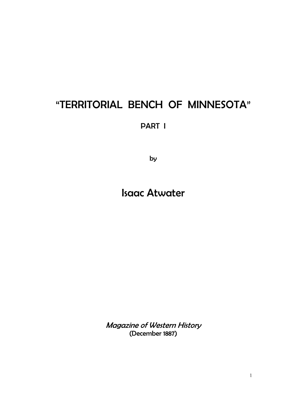 “TERRITORIAL BENCH of MINNESOTA” Isaac Atwater