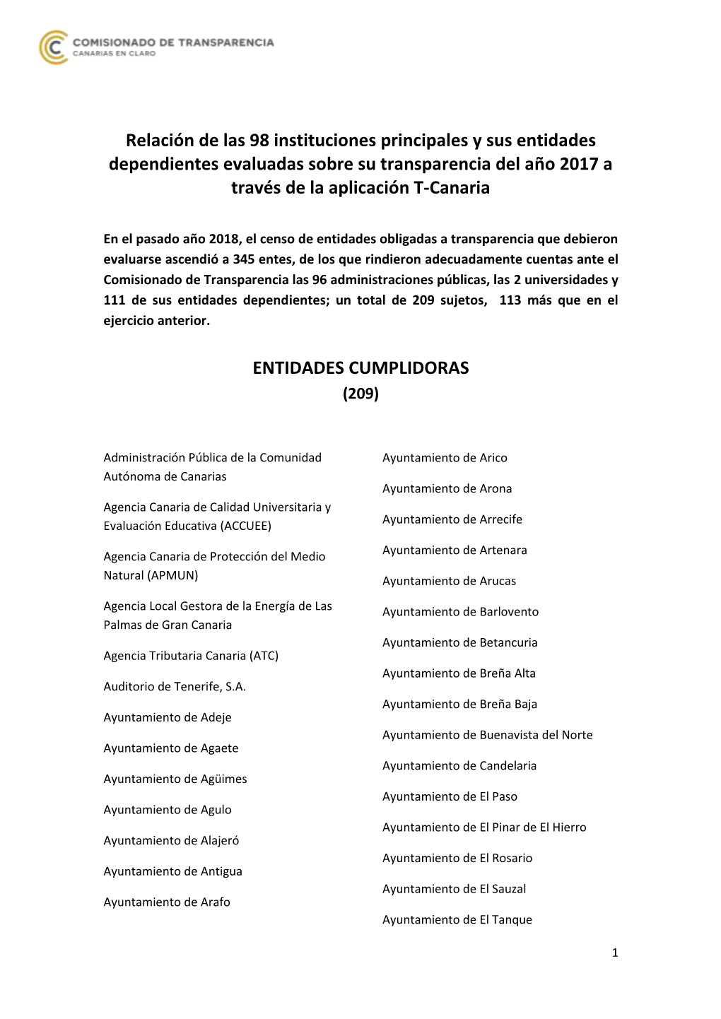 Relación De Las 98 Instituciones Principales Y Sus Entidades Dependientes Evaluadas Sobre Su Transparencia Del Año 2017 a Través De La Aplicación T-Canaria