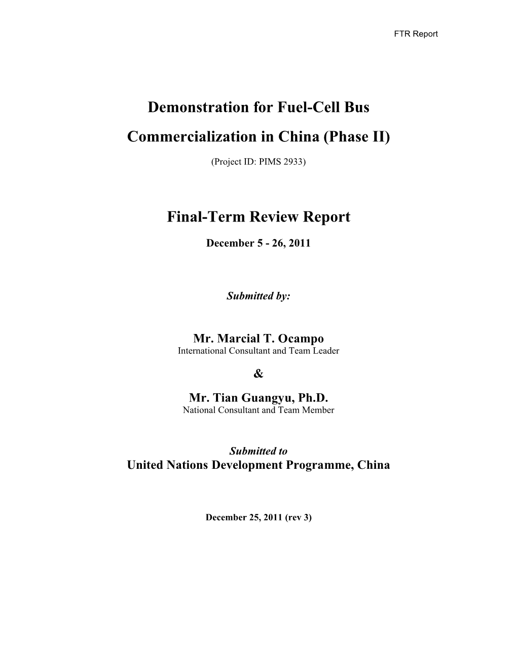 Demonstration for Fuel-Cell Bus Commercialization in China (Phase II) Final-Term Review Report