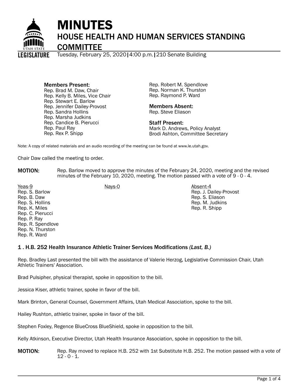 MINUTES HOUSE HEALTH and HUMAN SERVICES STANDING COMMITTEE Tuesday, February 25, 2020|4:00 P.M.|210 Senate Building