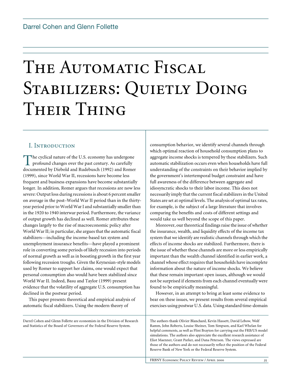 The Automatic Fiscal Stabilizers: Quietly Doing Their Thing