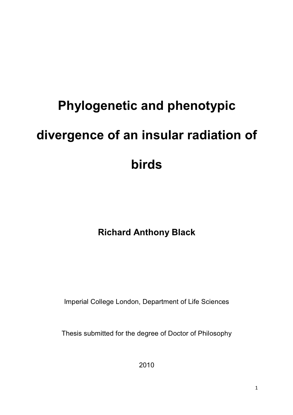 Phylogenetic and Phenotypic Divergence of an Insular Radiation Of