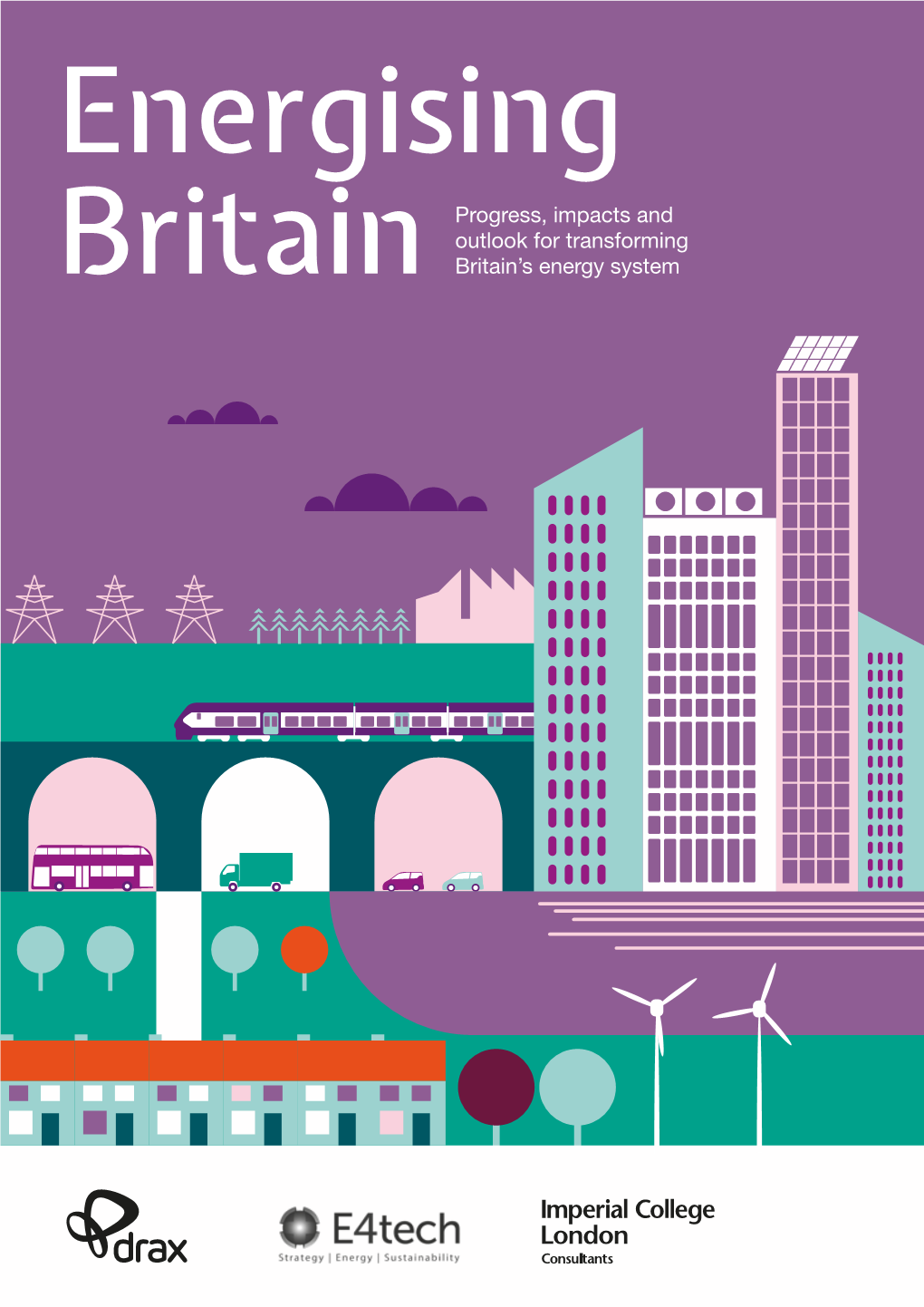 Progress, Impacts and Outlook for Transforming Britain's