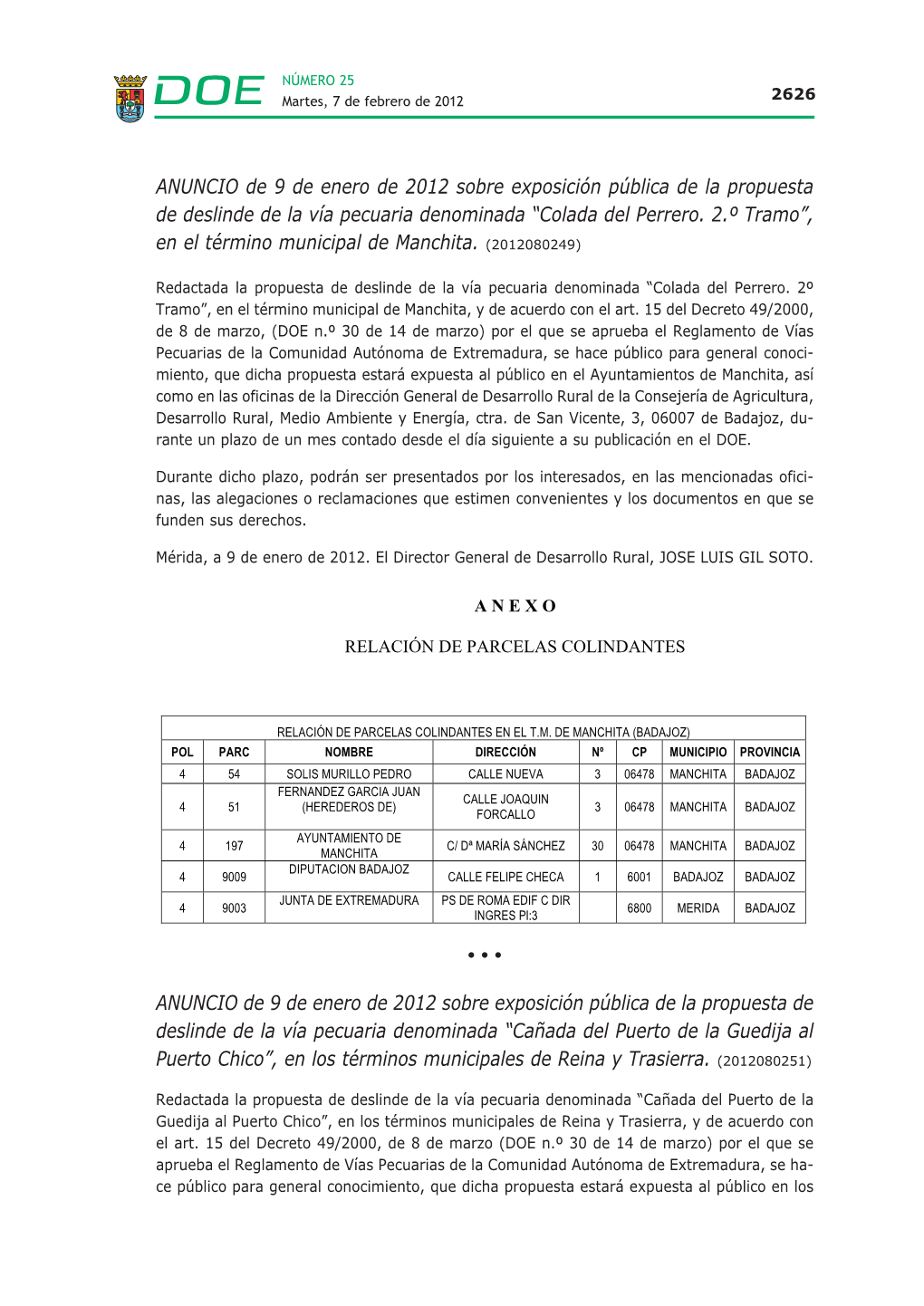 ANUNCIO De 9 De Enero De 2012 Sobre Exposición Pública De La Propuesta De Deslinde De La Vía Pecuaria Denominada “Colada Del Perrero