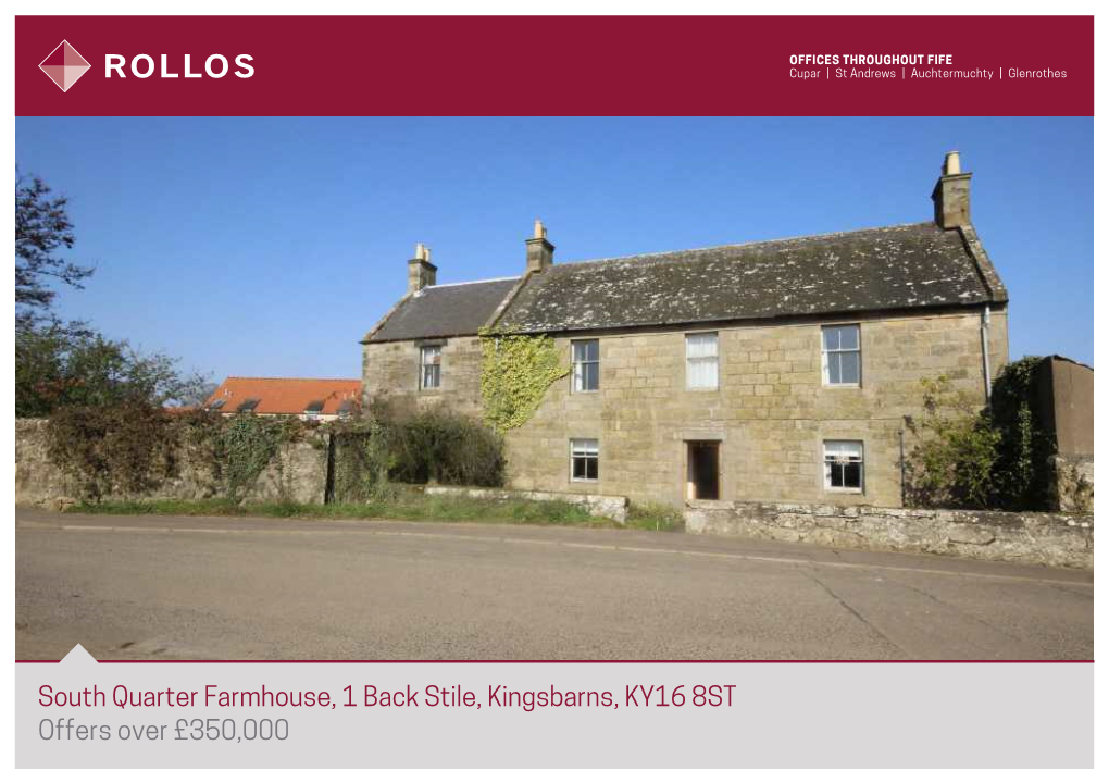 South Quarter Farmhouse, 1 Back Stile, Kingsbarns, KY16 8ST Offers Over £350,000