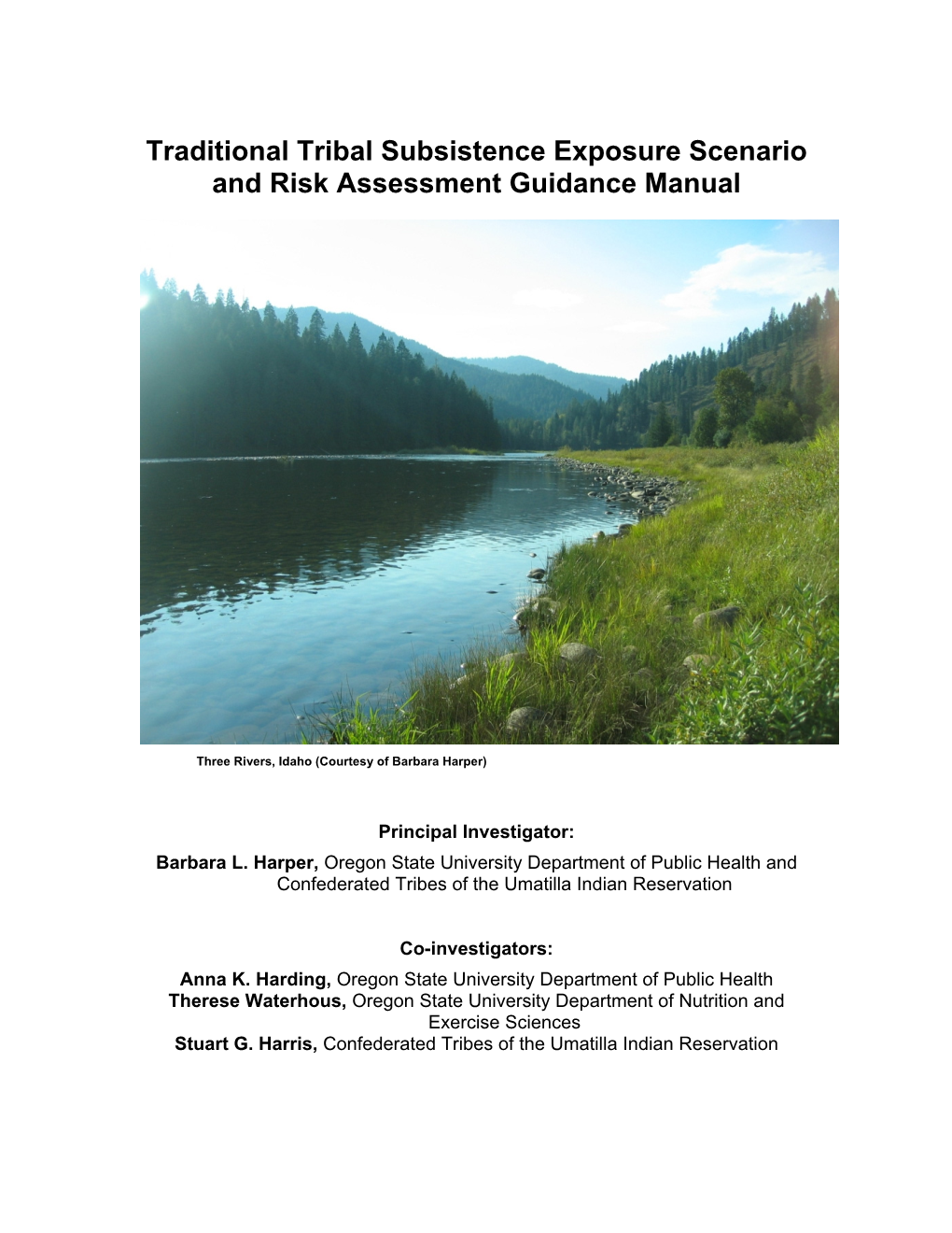 Traditional Tribal Subsistence Exposure Scenario and Risk Assessment Guidance Manual and Risk Assessment Guidance Manual
