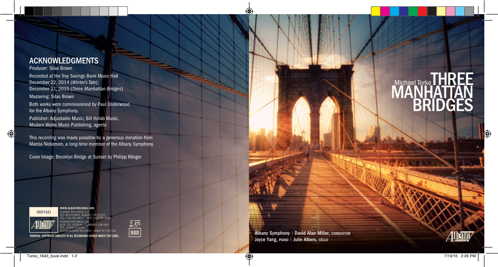 Three Manhattan Bridges) Mastering: Silas Brown MANHATTAN Both Works Were Commissioned by Paul Underwood for the Albany Symphony