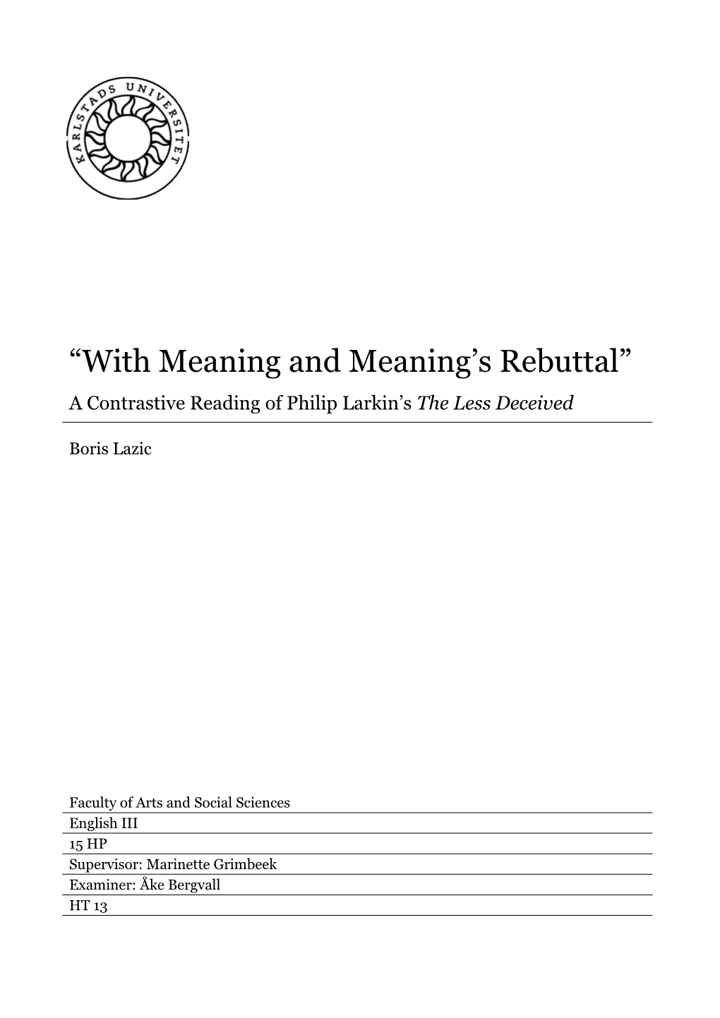 “With Meaning and Meaning's Rebuttal”