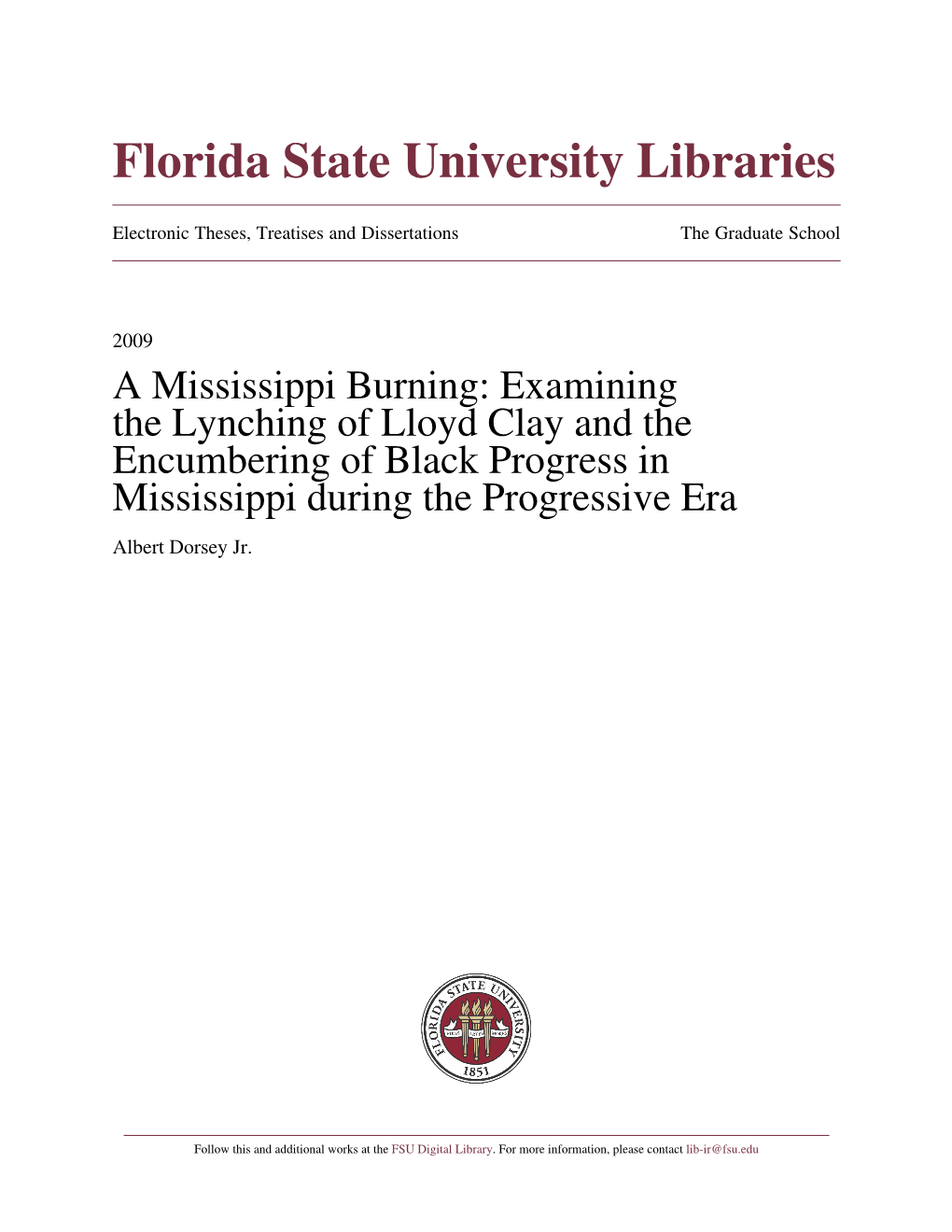 A Mississippi Burning: Examining the Lynching of Lloyd Clay and the Encumbering of Black Progress in Mississippi During the Progressive Era Albert Dorsey Jr