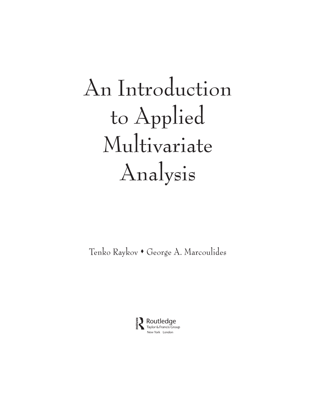 An Introduction to Applied Multivariate Analysis