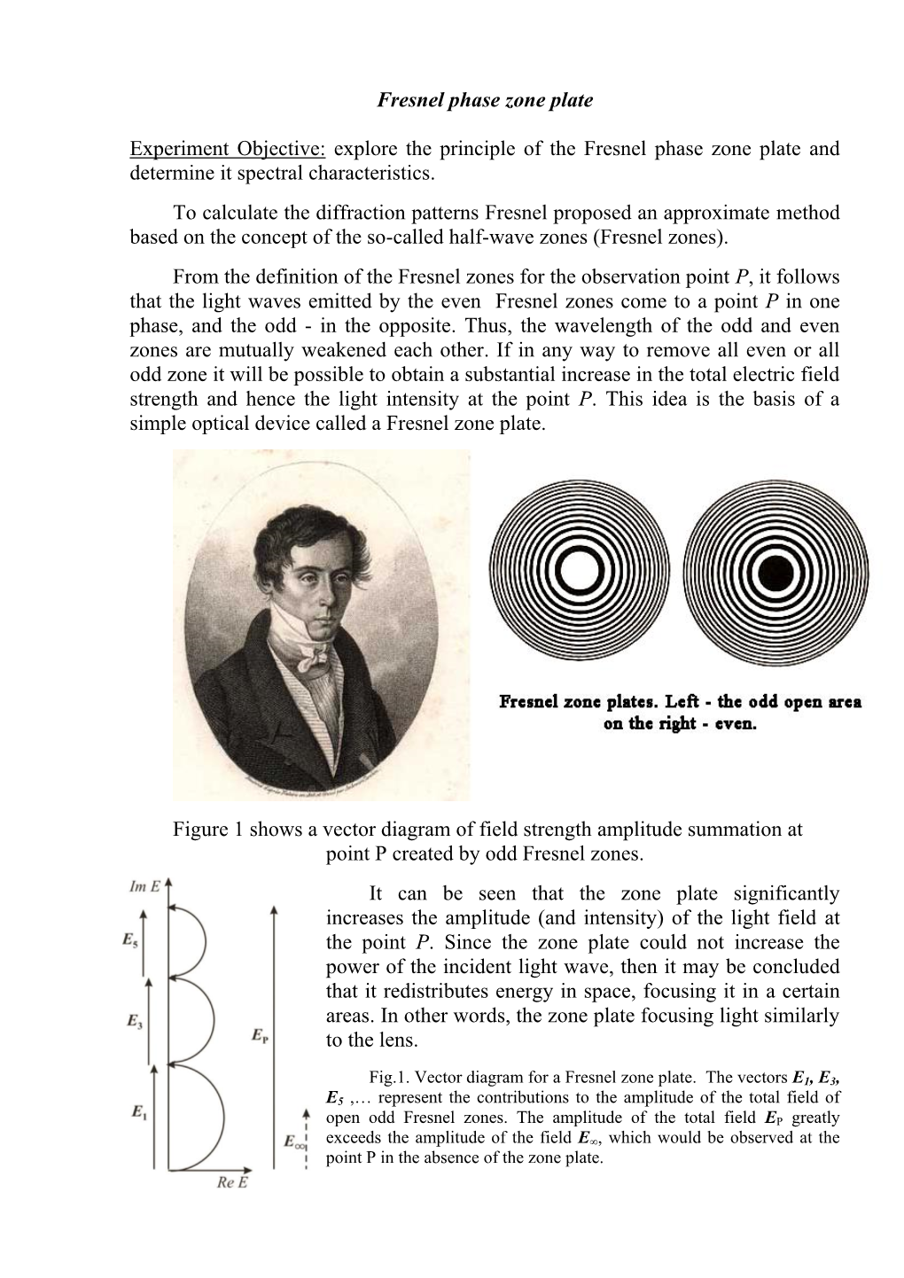 Fresnel Phase Zone Plate Experiment Objective: Explore the Principle Of