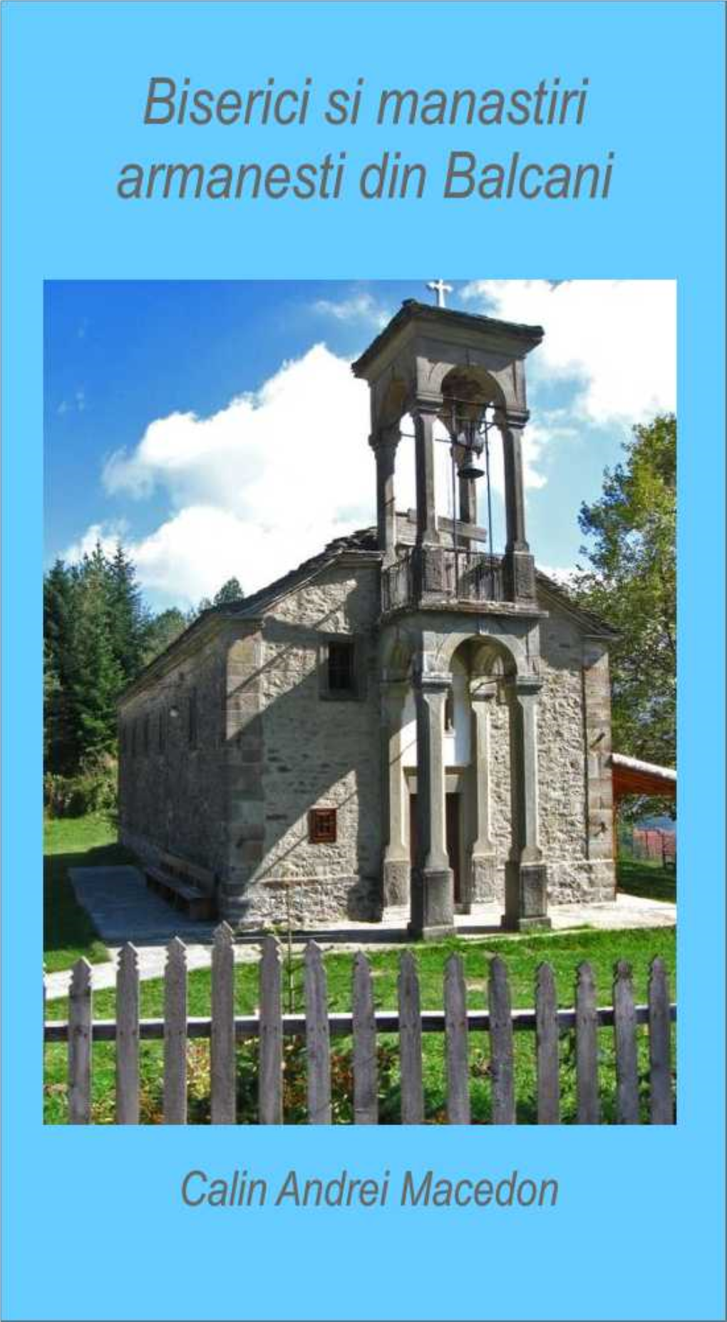 Biserici Si Manastiri Armanesti Din Balcani