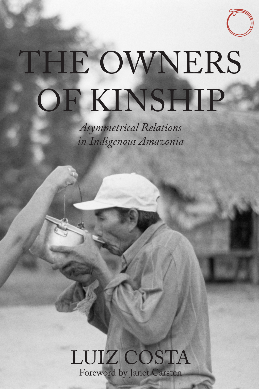 The Owners of Kinship: Asymmetrical Relations in Indigenous Amazonia