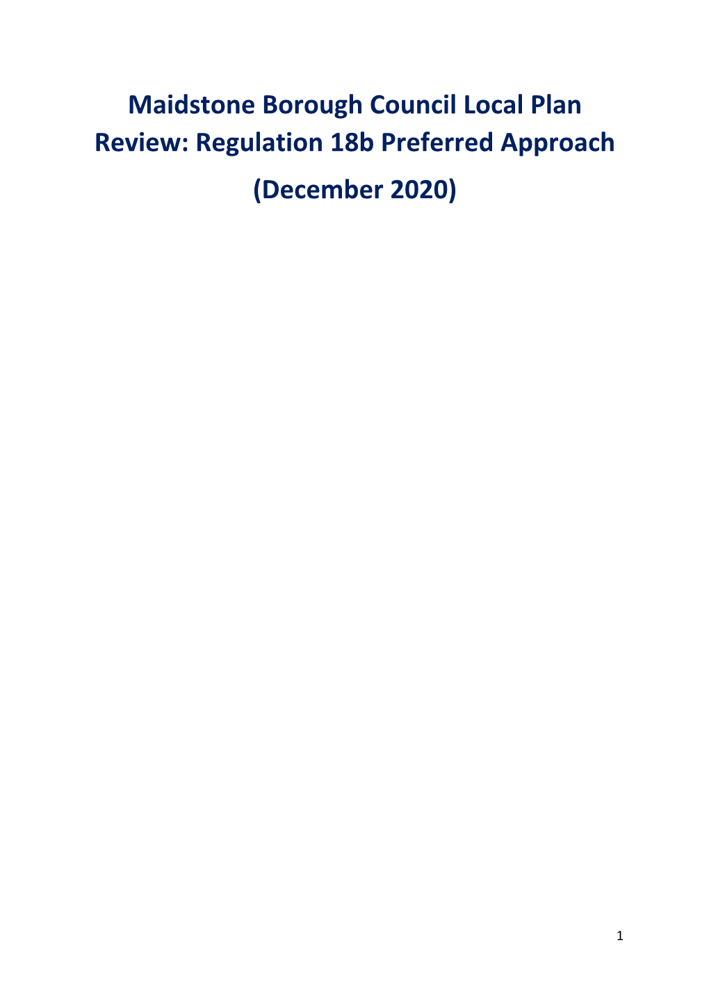 Maidstone Borough Council Local Plan Review: Regulation 18B Preferred Approach (December 2020)