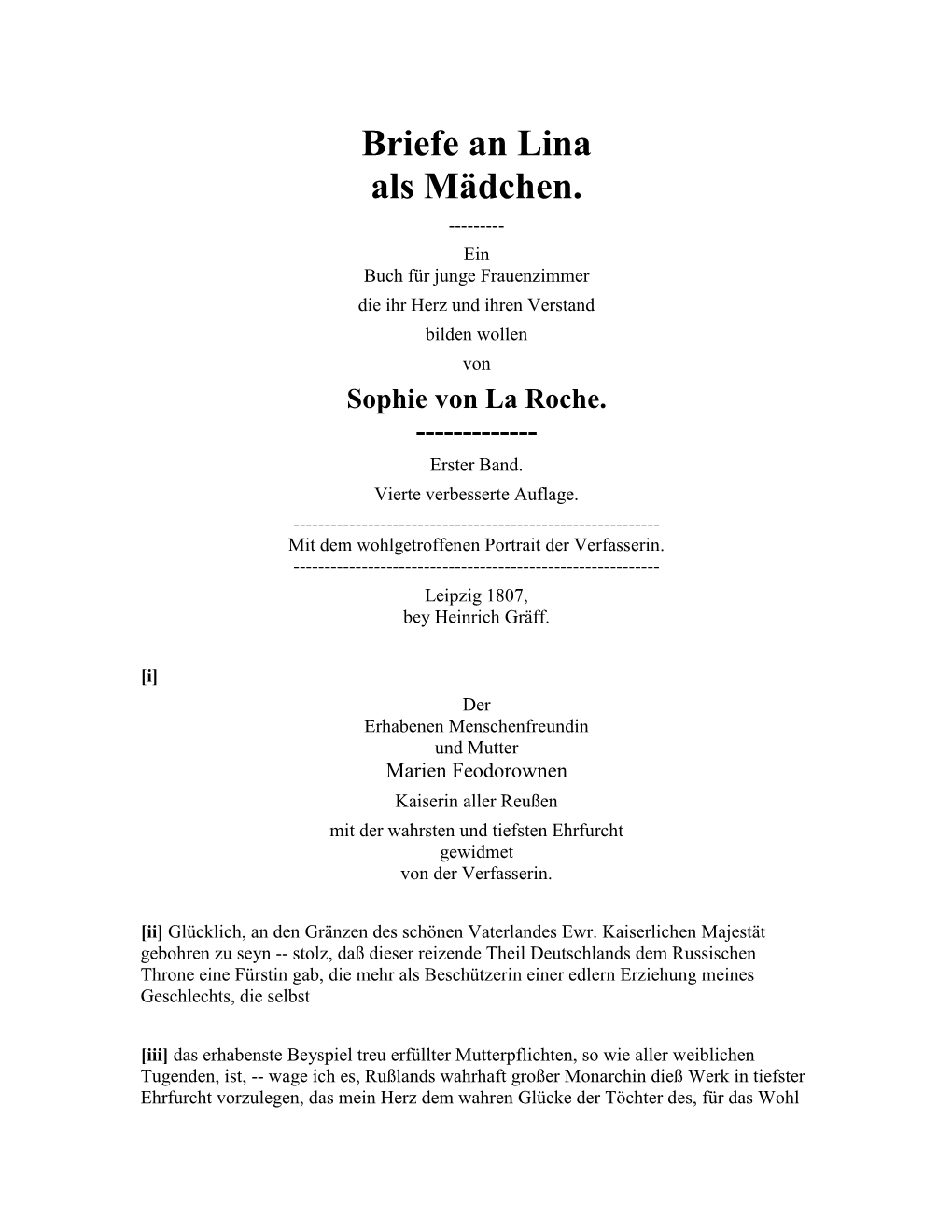 Briefe an Lina Als Mädchen. ------Ein Buch Für Junge Frauenzimmer Die Ihr Herz Und Ihren Verstand Bilden Wollen Von Sophie Von La Roche