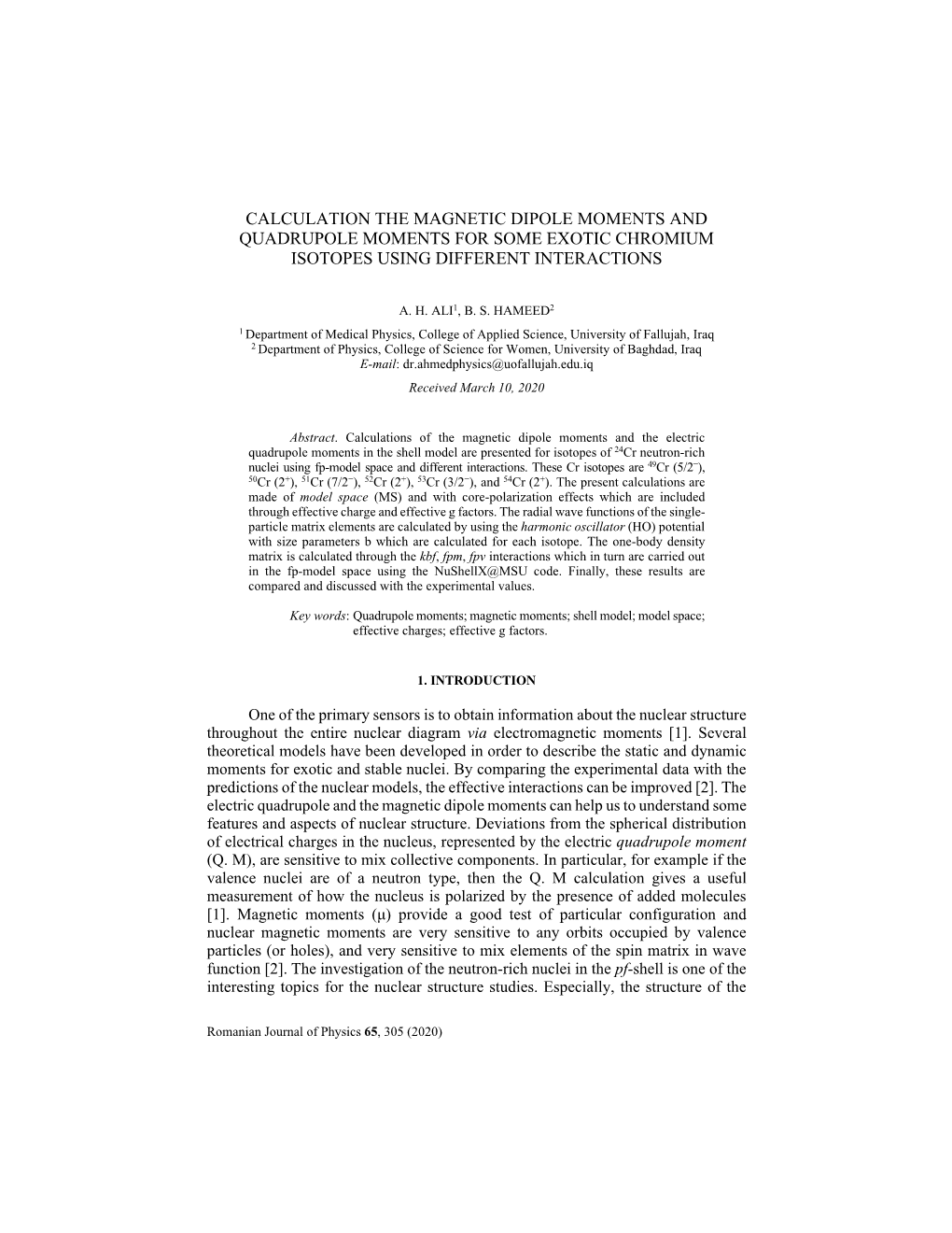 Calculation the Magnetic Dipole Moments and Quadrupole Moments for Some Exotic Chromium Isotopes Using Different Interactions