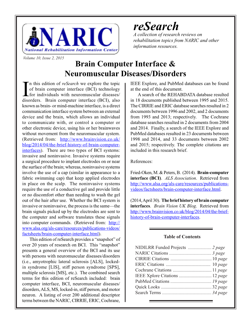 Research a Collection of Research Reviews on Rehabilitation Topics from NARIC and Other Information Resources