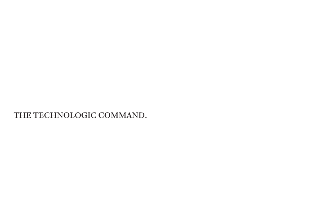 The Technologic Command. the Demolition Is Inside the Building Itself, Becoming an Autoplastic Moment, the Paradigm Is the Digital Architecture