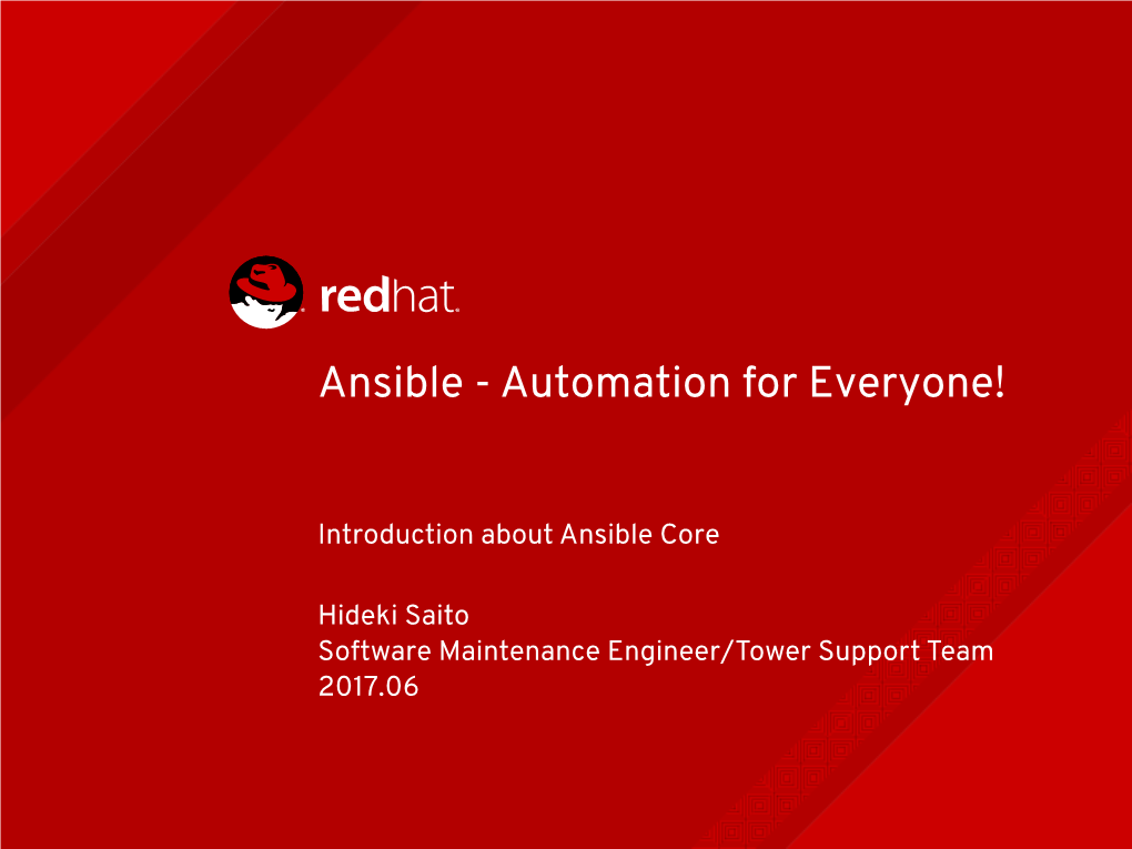 Ansible - Automation for Everyone!