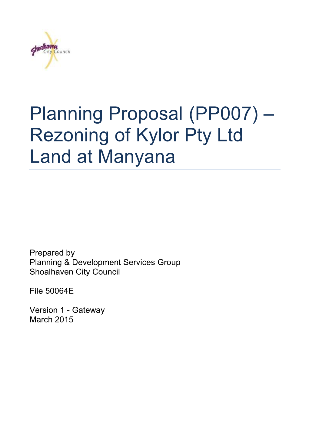 Planning Proposal (PP007) – Rezoning of Kylor Pty Ltd Land at Manyana