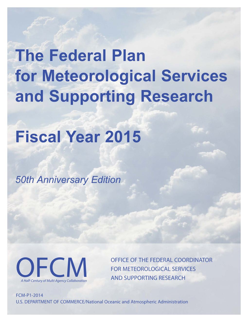 The Federal Plan for Meteorological Services and Supporting Research