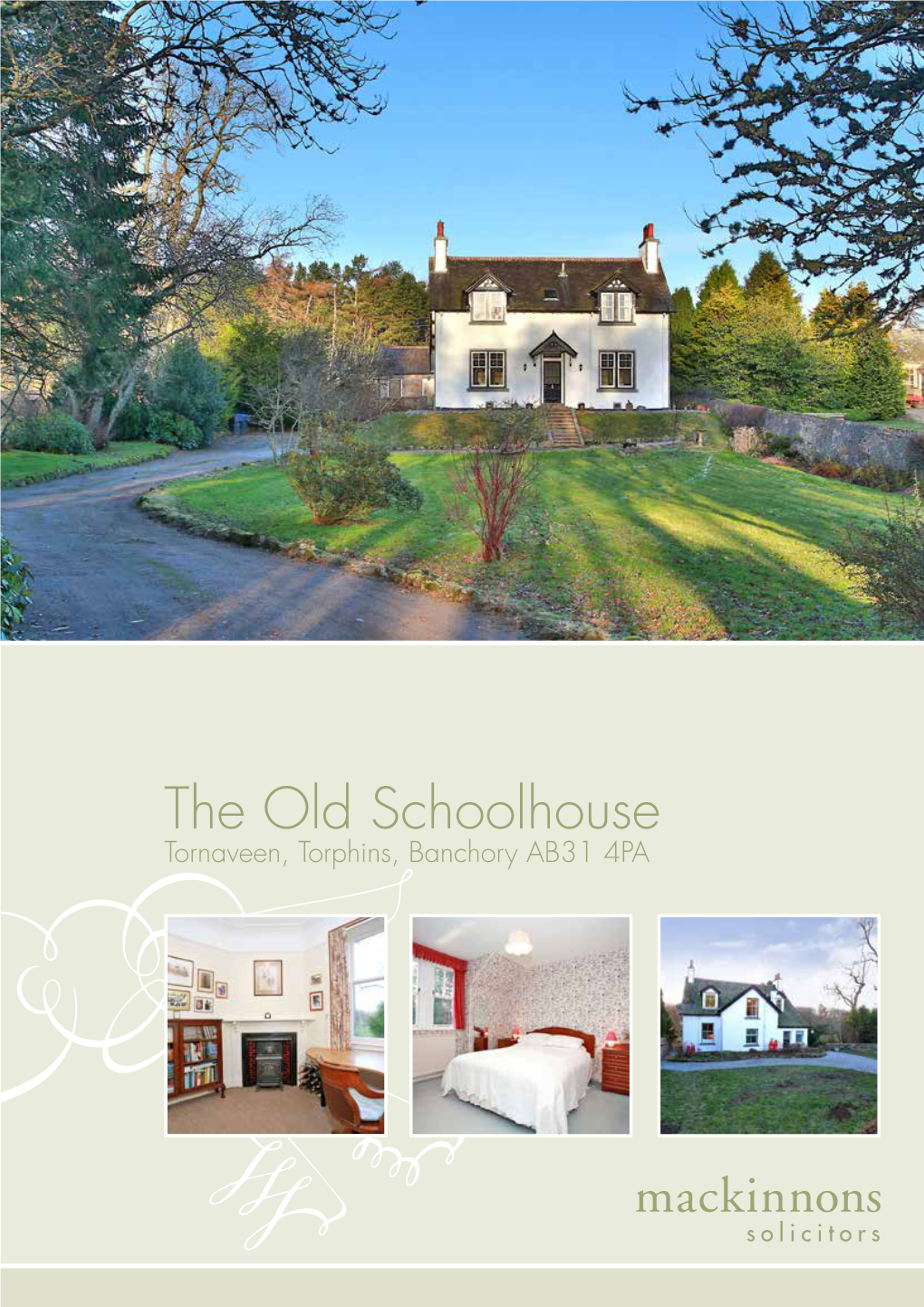 The Old Schoolhouse Tornaveen, Torphins, Banchory AB31 4PA Entry Is Via the Spacious Entrance Vestibule Which Leads Into the Charming Reception Hall