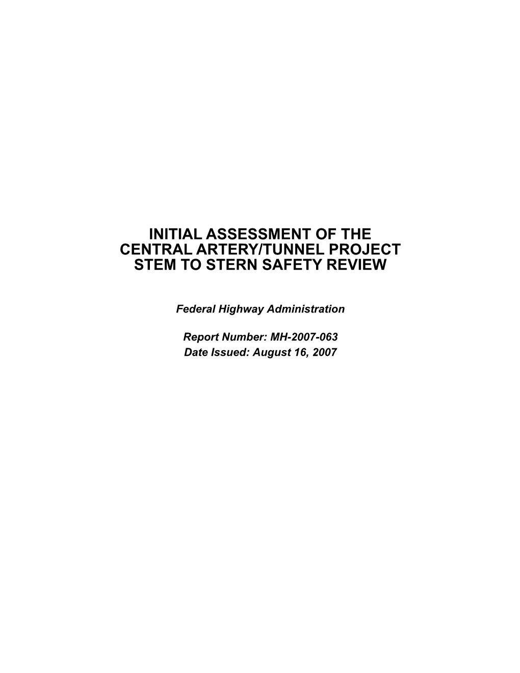 Initial Assessment of the Central Artery/Tunnel Project Stem to Stern Safety Review